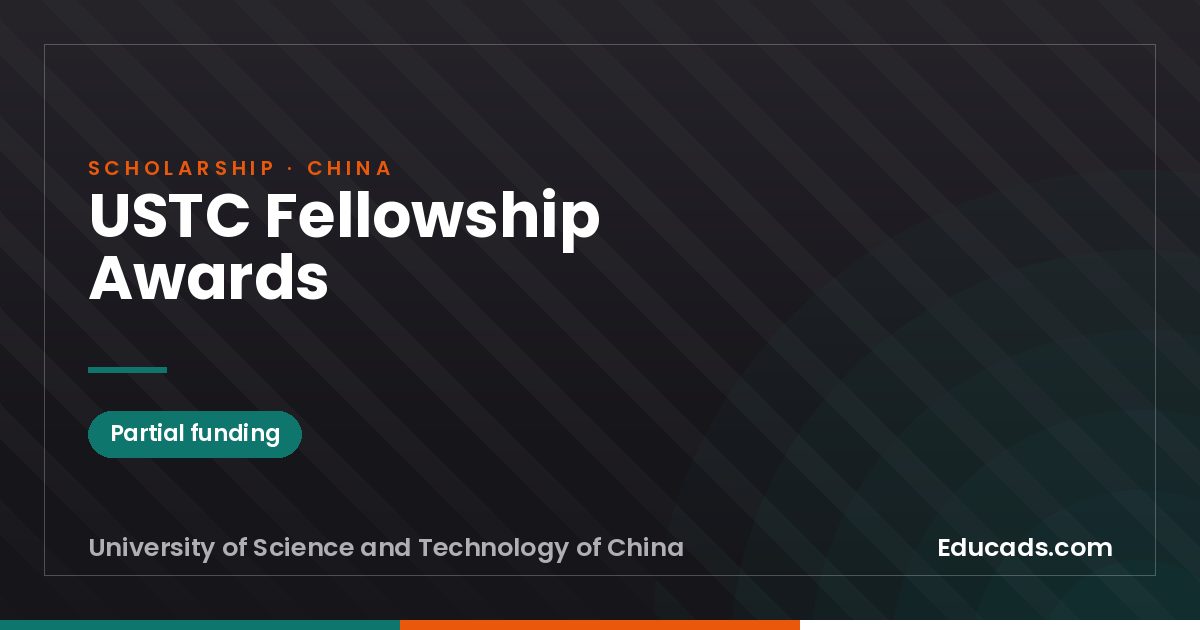 USTC Fellowship Awards scholarship