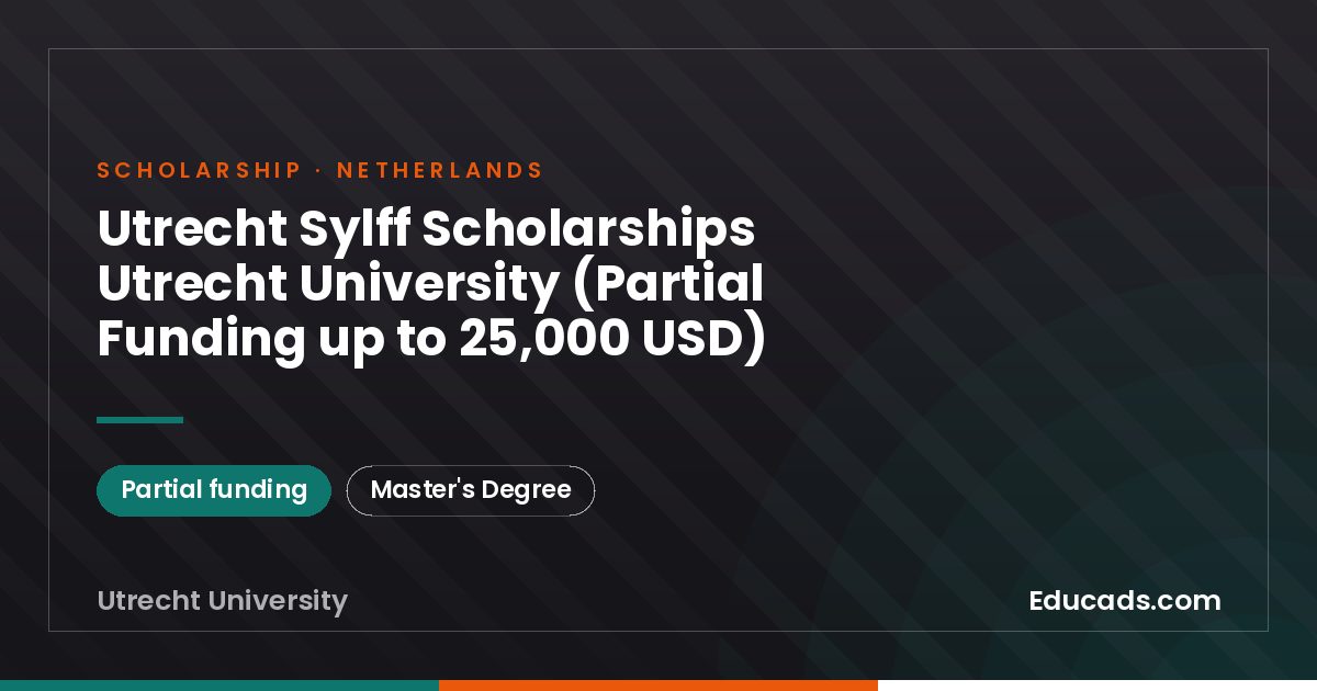 Utrecht Sylff Scholarships Utrecht University (Partial Funding up to 25,000 USD) scholarship