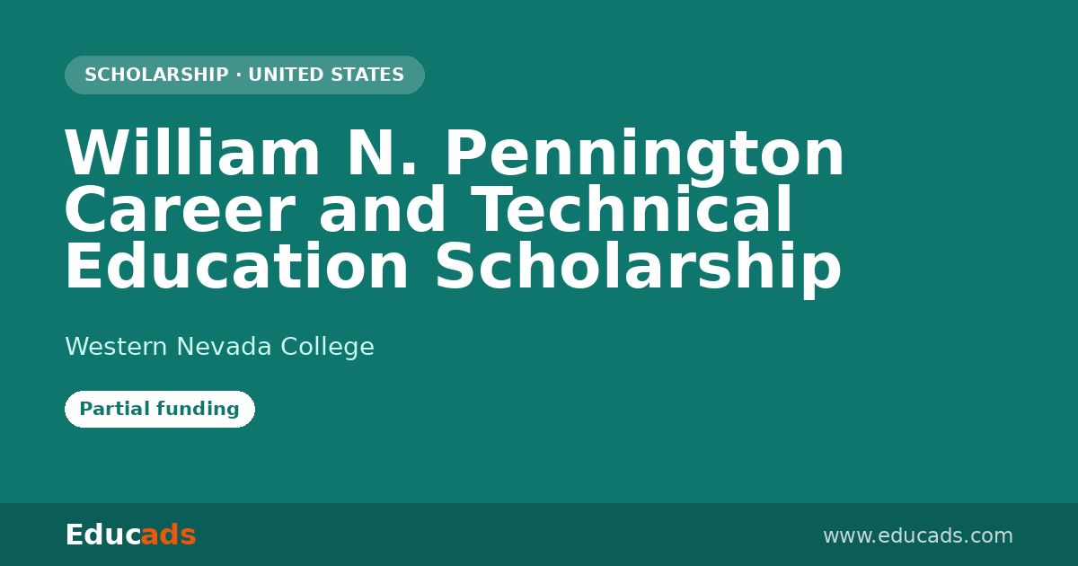 William N. Pennington Career and Technical Education Scholarship scholarship