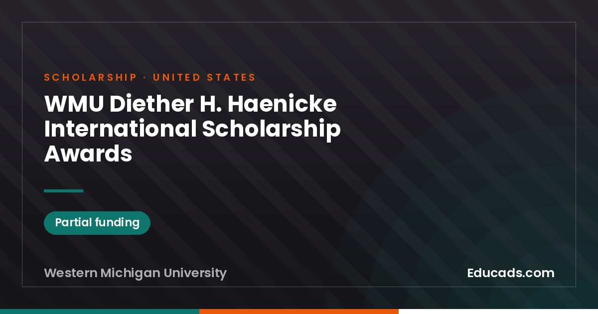 WMU Diether H. Haenicke International Scholarship Awards scholarship