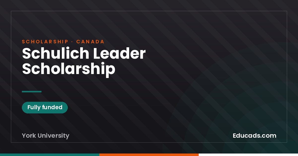Schulich Leader Scholarship scholarship