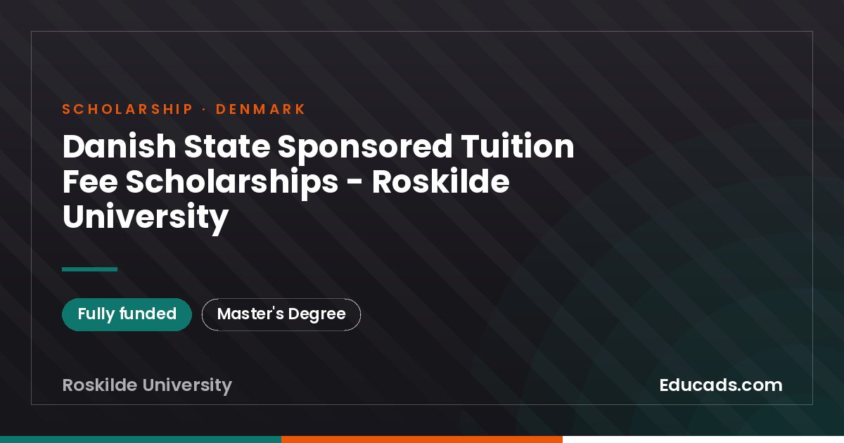 Danish State Sponsored Tuition Fee Scholarships - Roskilde University scholarship