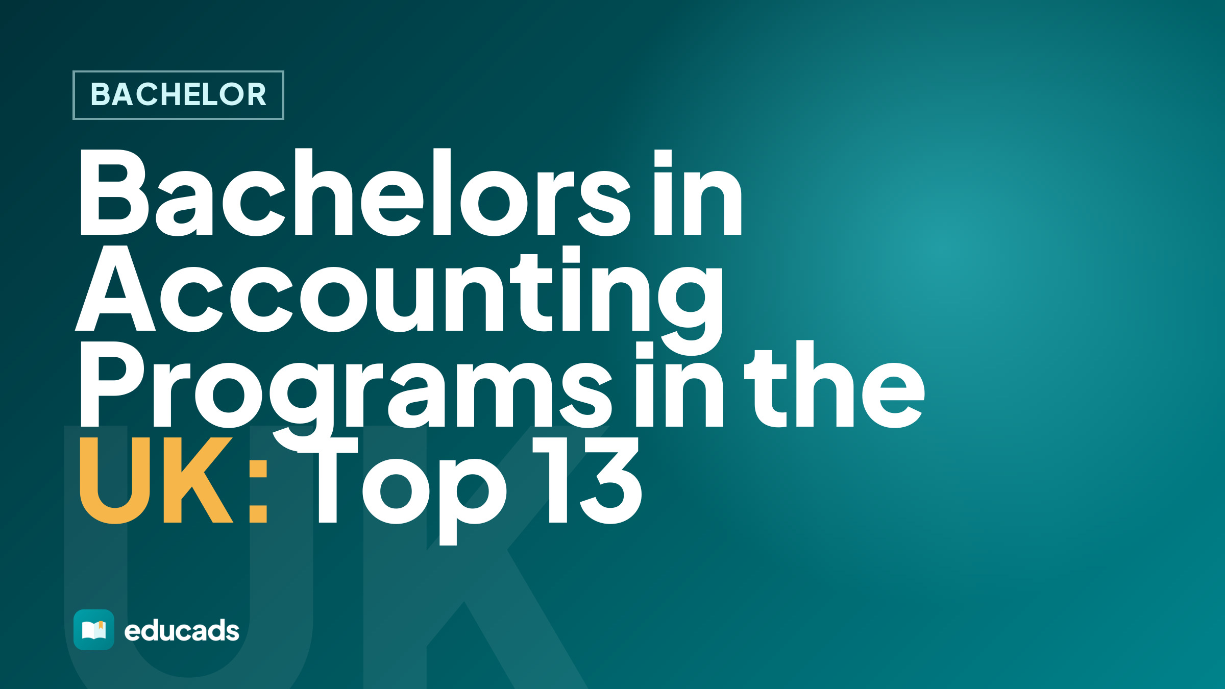 Bachelors in Accounting Programs in the UK: Top 13