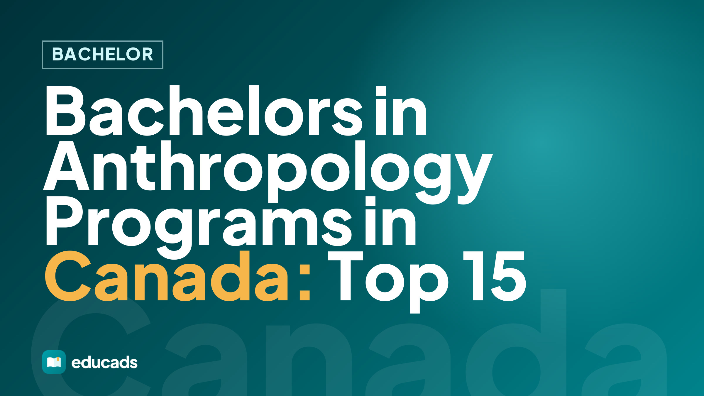 Bachelors in Anthropology Programs in Canada: Top 15