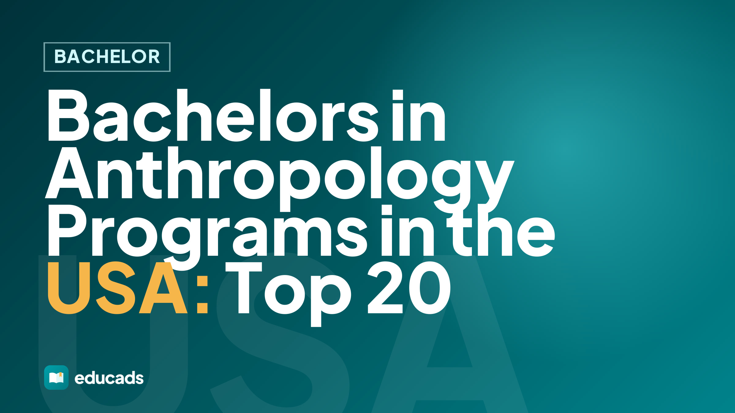 Bachelors in Anthropology Programs in the USA: Top 20
