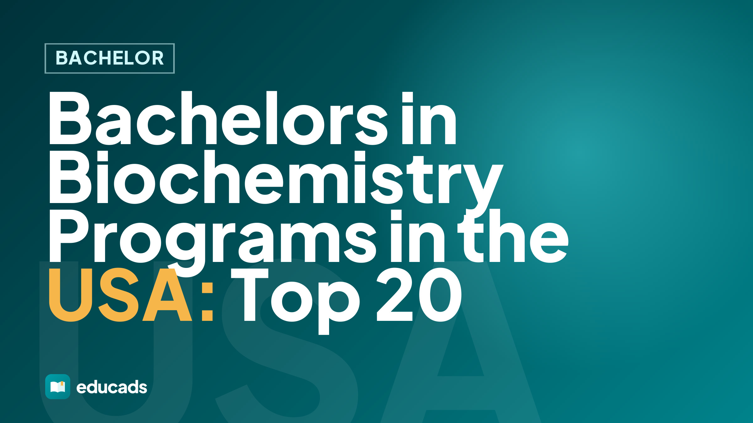 Bachelors in Biochemistry Programs in the USA: Top 20