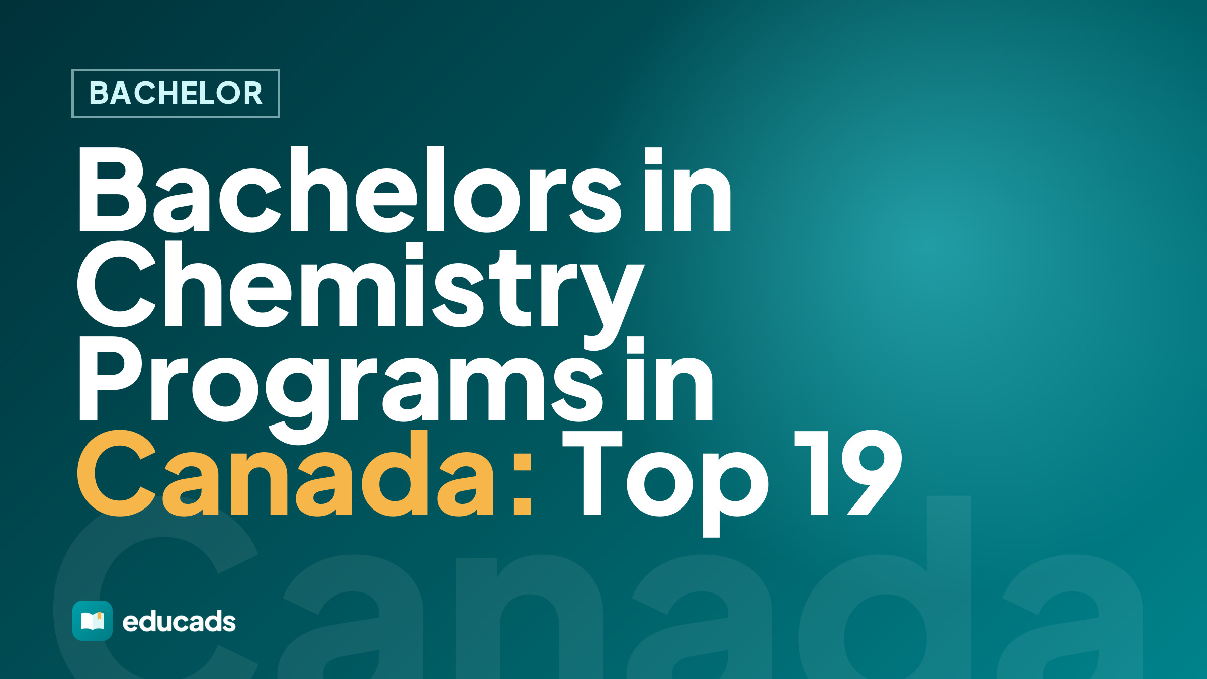 Bachelors in Chemistry Programs in Canada: Top 19