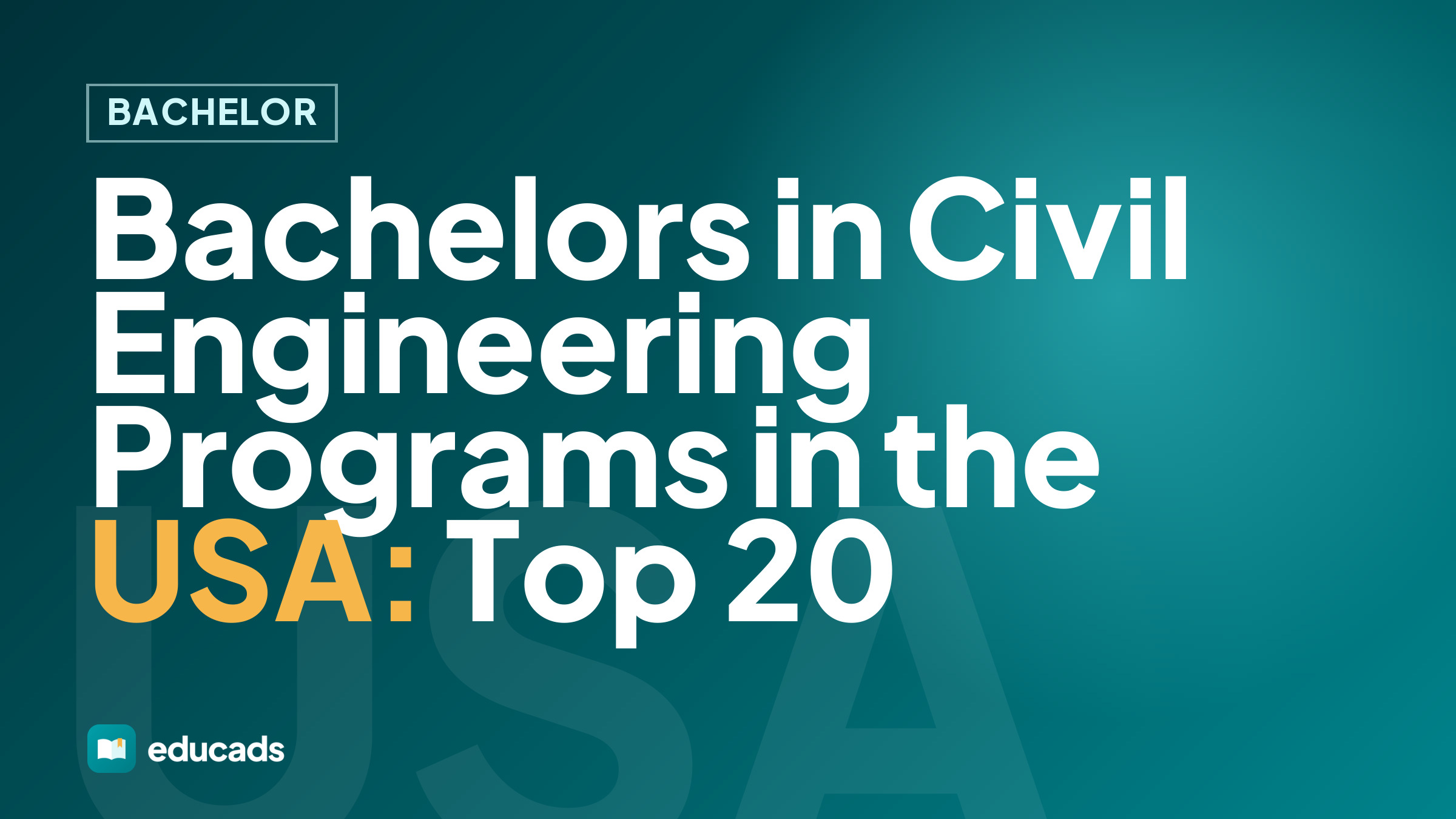 Bachelors in Civil Engineering Programs in the USA: Top 20