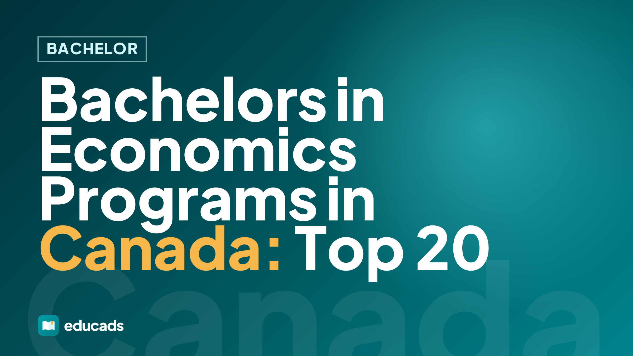 Bachelors in Economics Programs in Canada: Top 20
