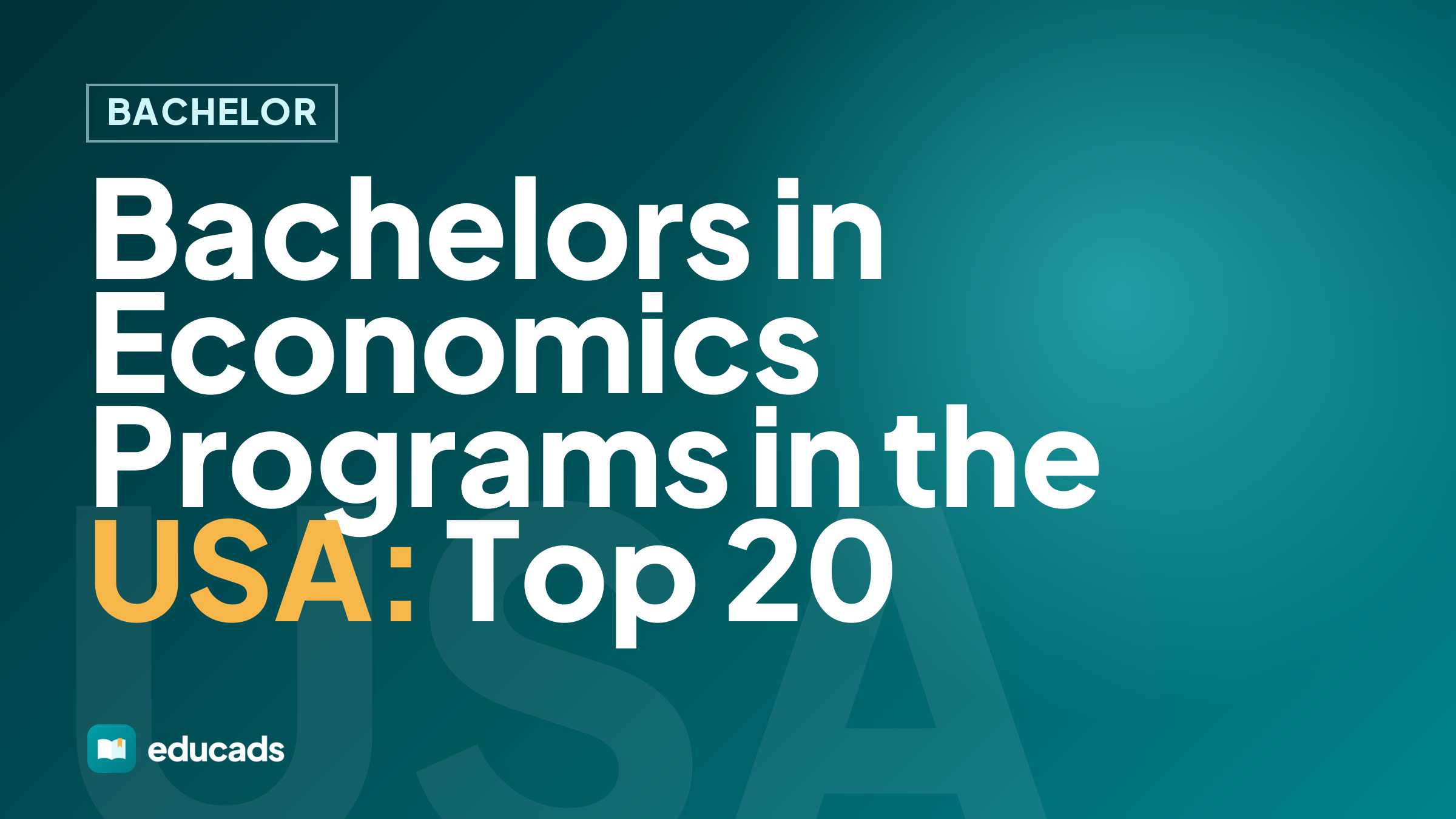 Bachelors in Economics Programs in the USA: Top 20