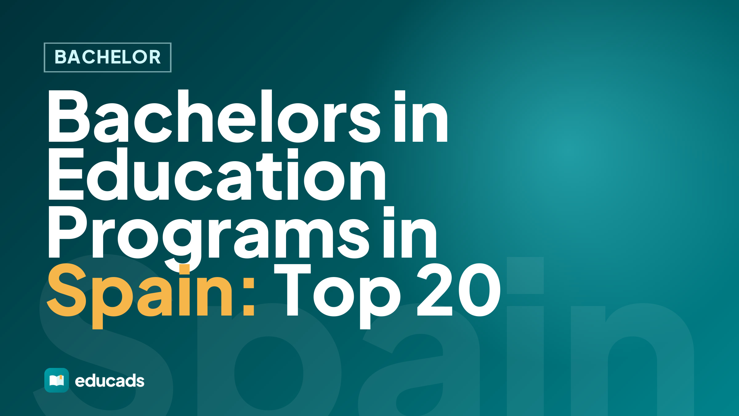 Bachelors in Education Programs in Spain: Top 20