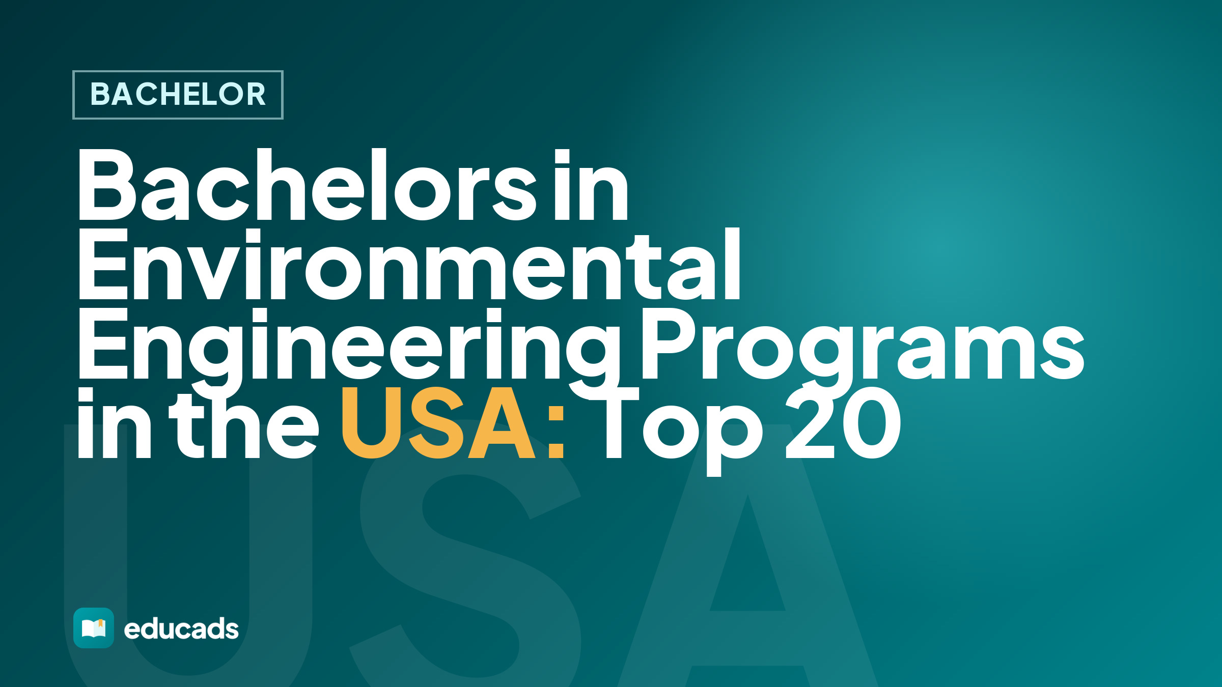 Bachelors in Environmental Engineering Programs in the USA: Top 20