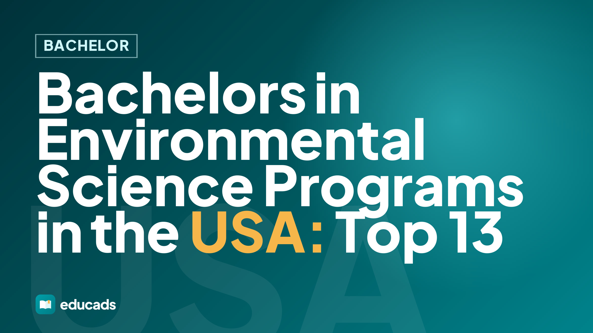 Bachelors in Environmental Science Programs in the USA: Top 13