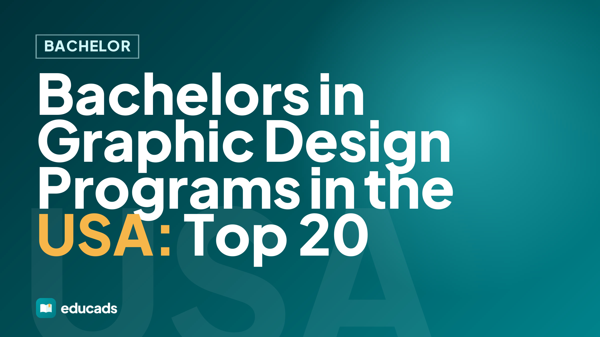 Bachelors in Graphic Design Programs in the USA: Top 20
