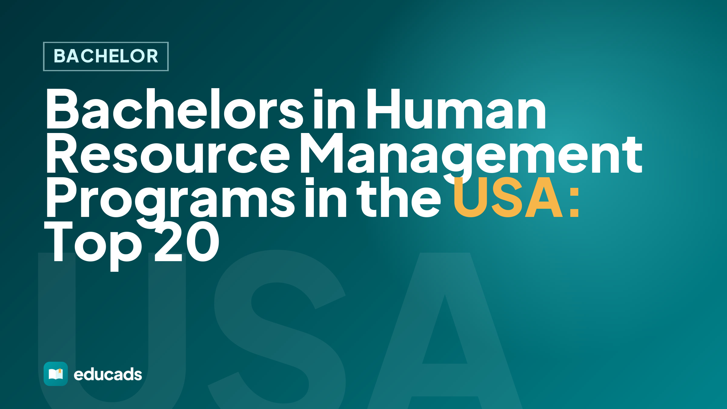 Bachelors in Human Resource Management Programs in the USA: Top 20