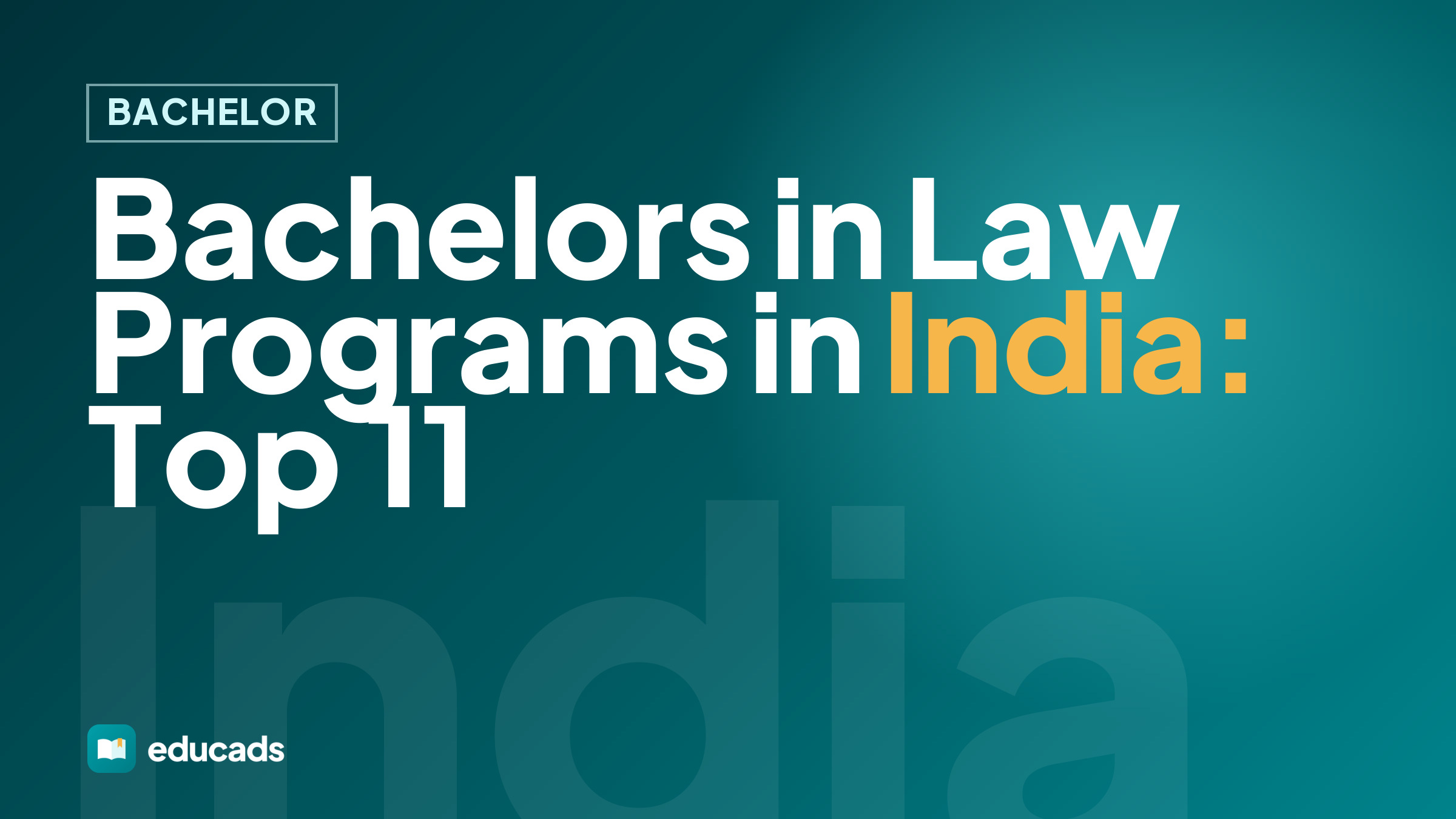 Bachelors in Law Programs in India: Top 11
