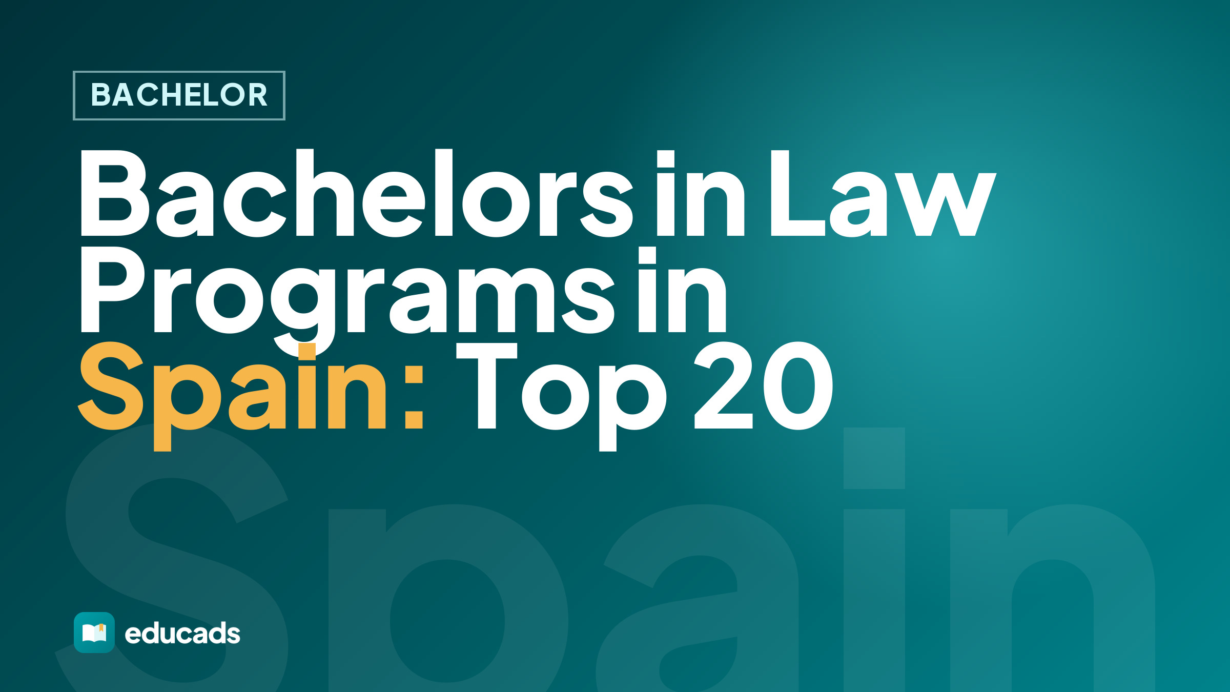 Bachelors in Law Programs in Spain: Top 20
