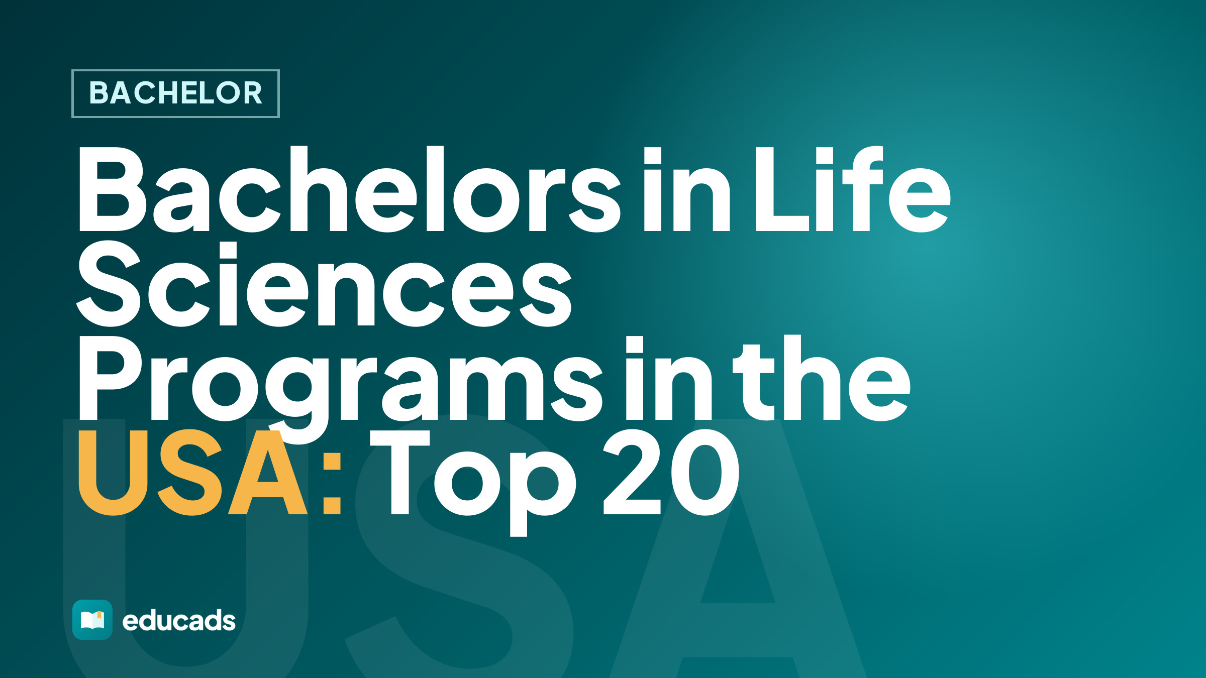 Bachelors in Life Sciences Programs in the USA: Top 20