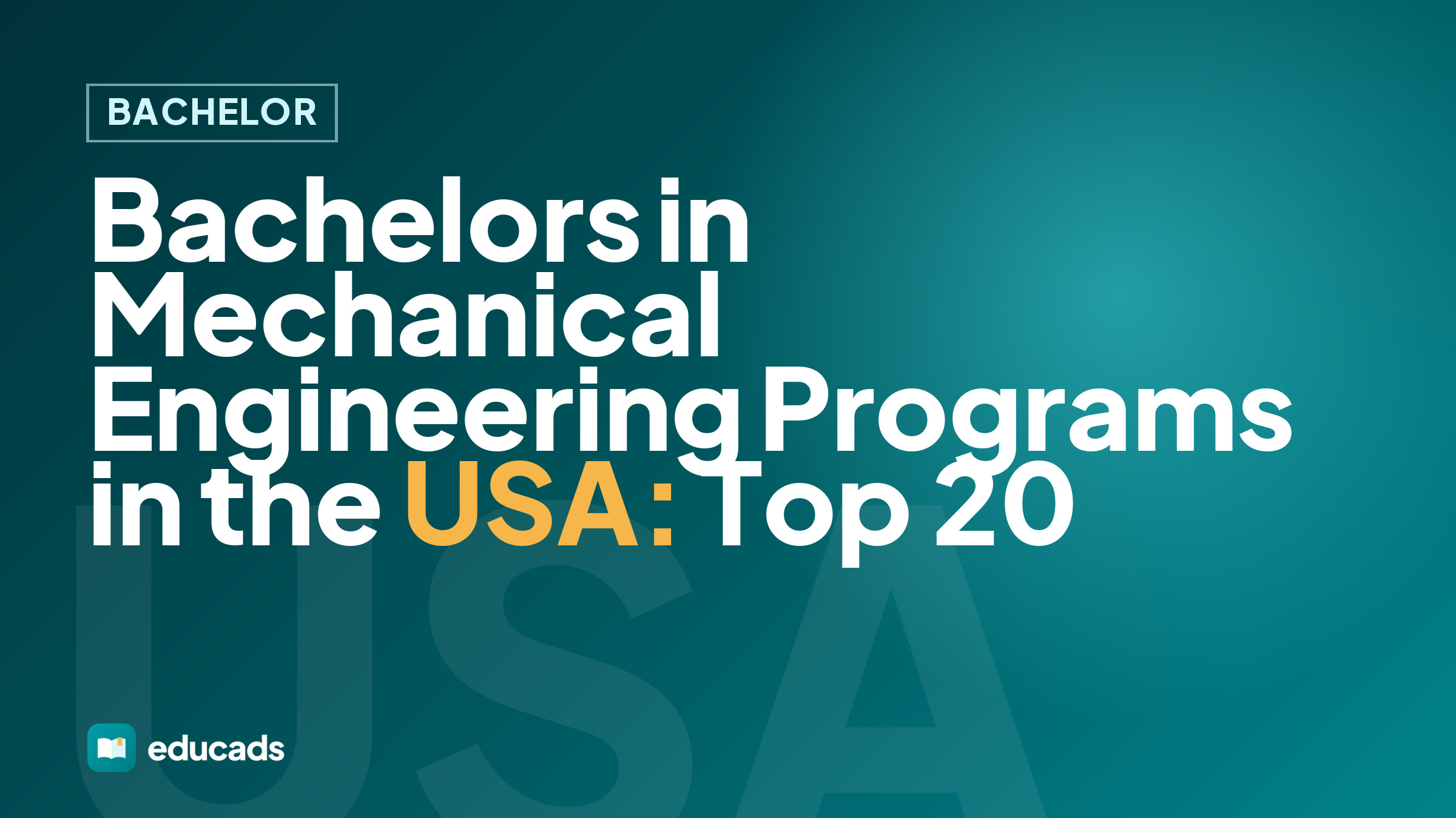 Bachelors in Mechanical Engineering Programs in the USA: Top 20