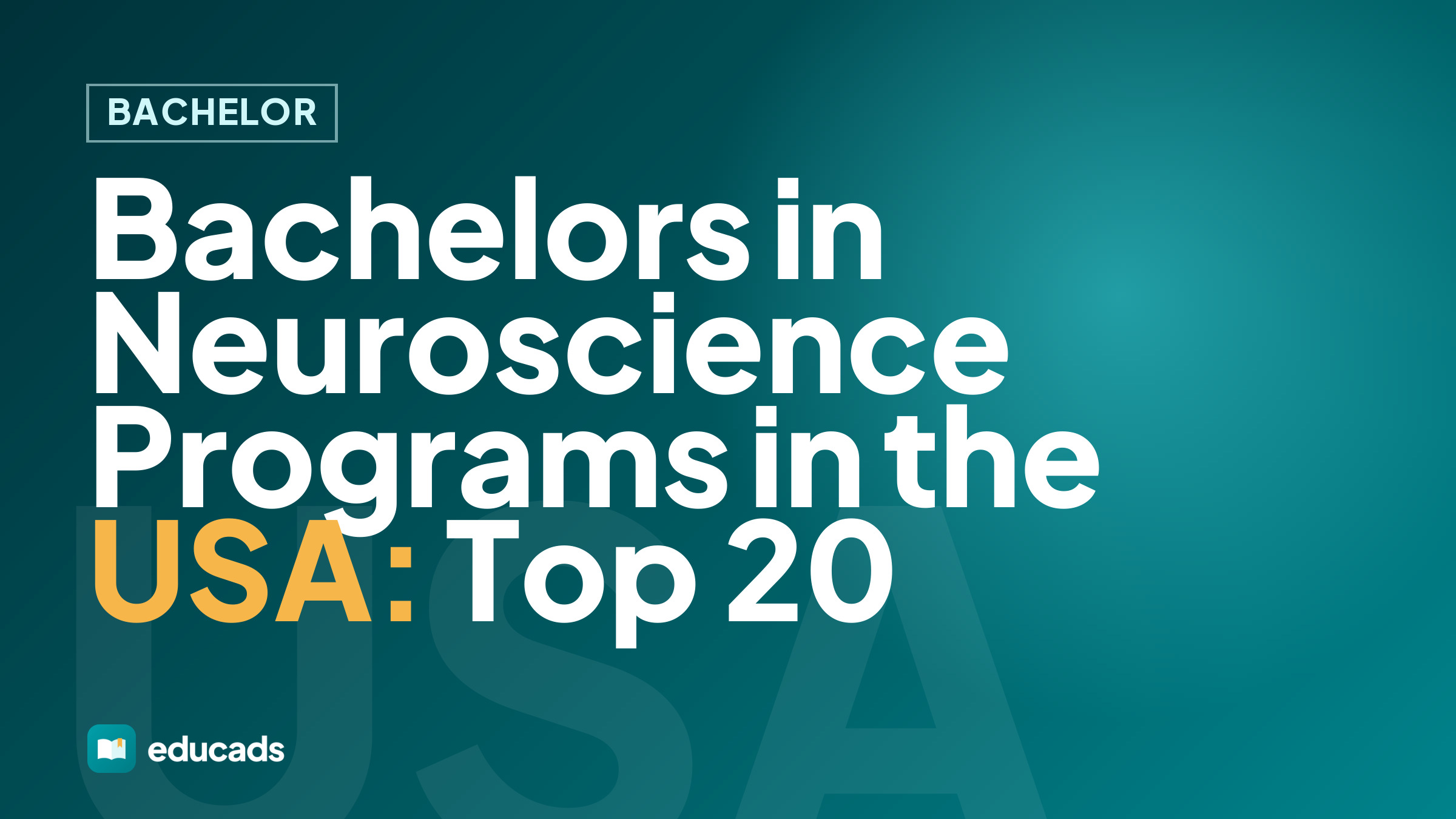 Bachelors in Neuroscience Programs in the USA: Top 20