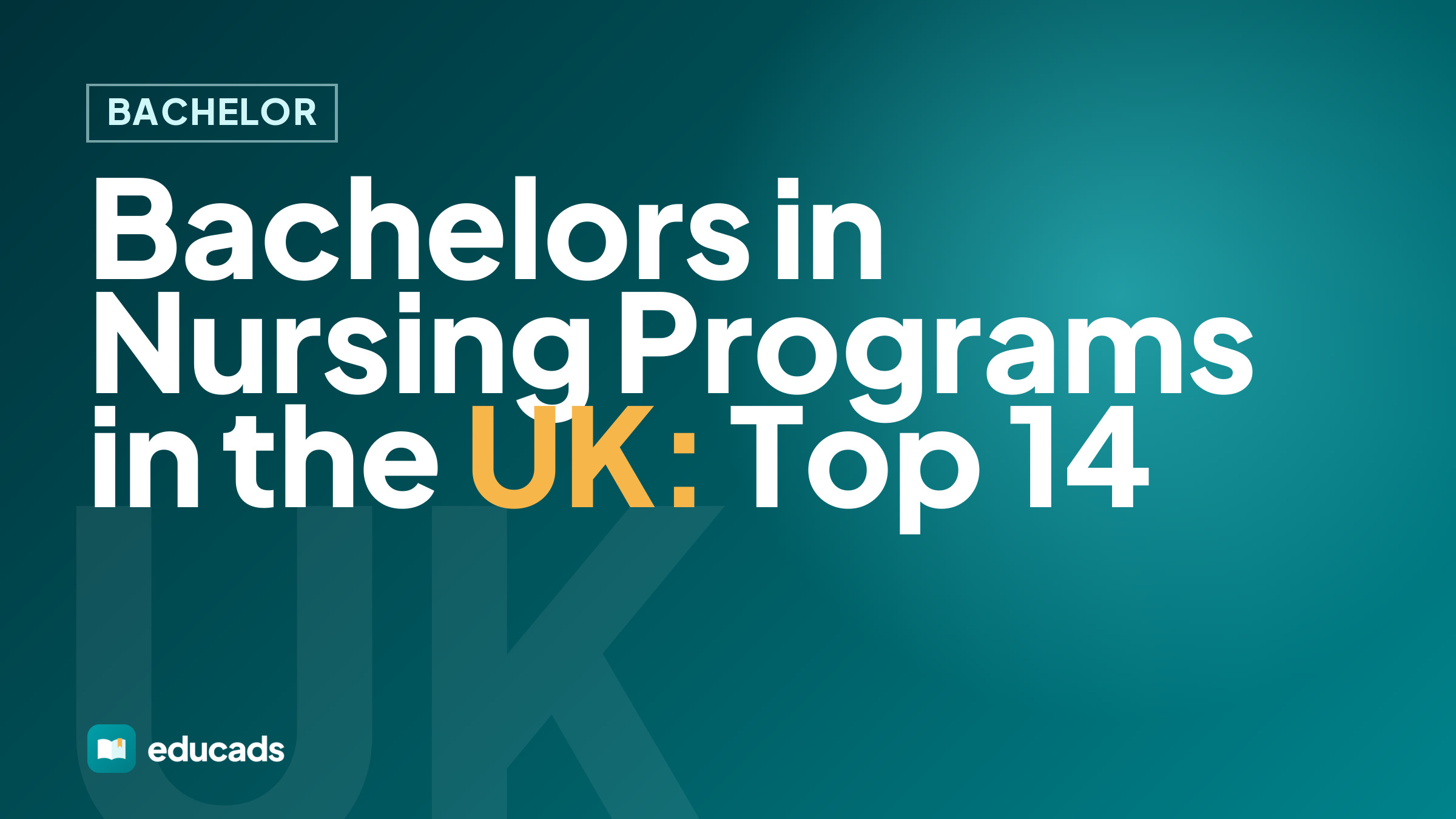 Bachelors in Nursing Programs in the UK: Top 14