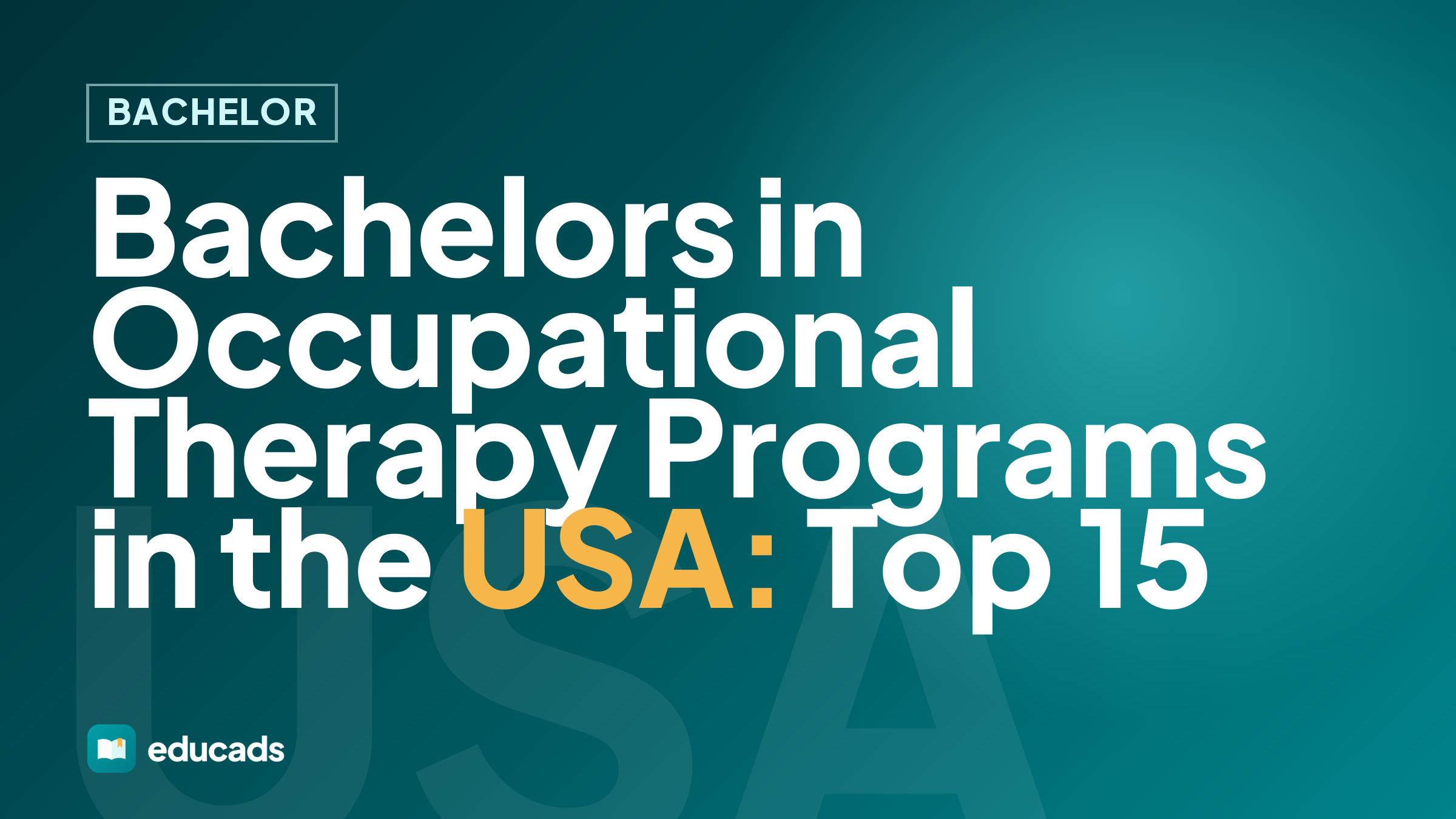 Bachelors in Occupational Therapy Programs in the USA: Top 15