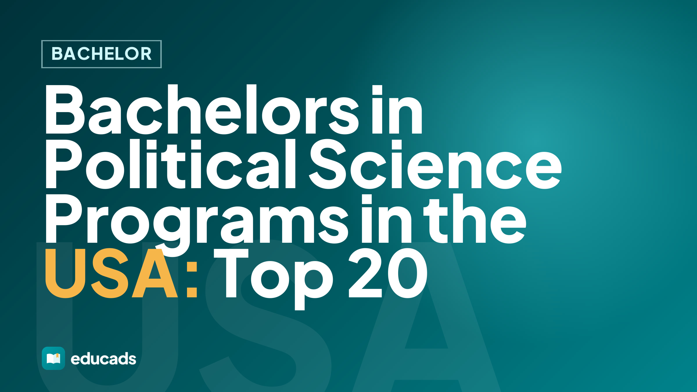 Bachelors in Political Science Programs in the USA: Top 20