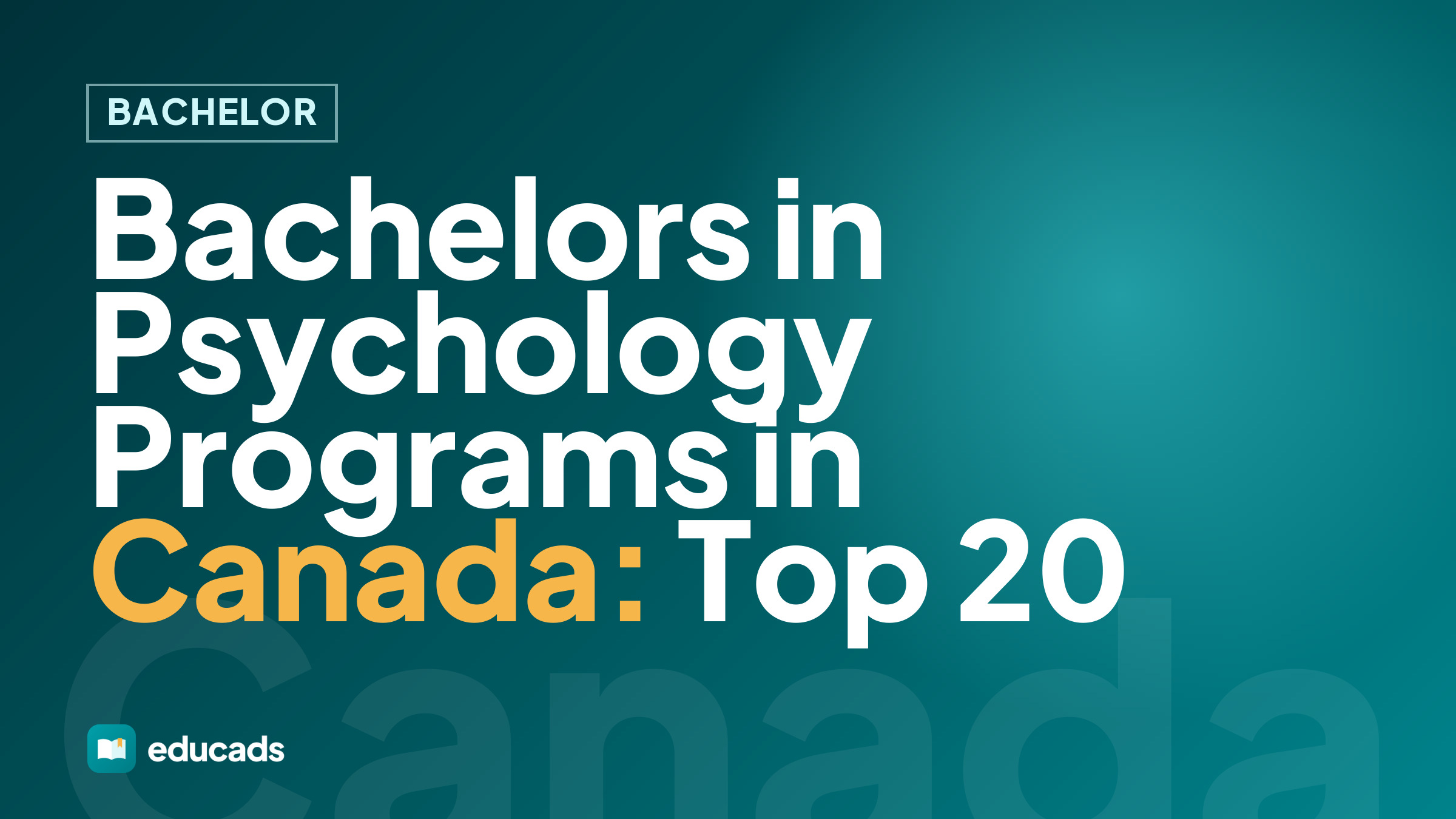 Bachelors in Psychology Programs in Canada: Top 20