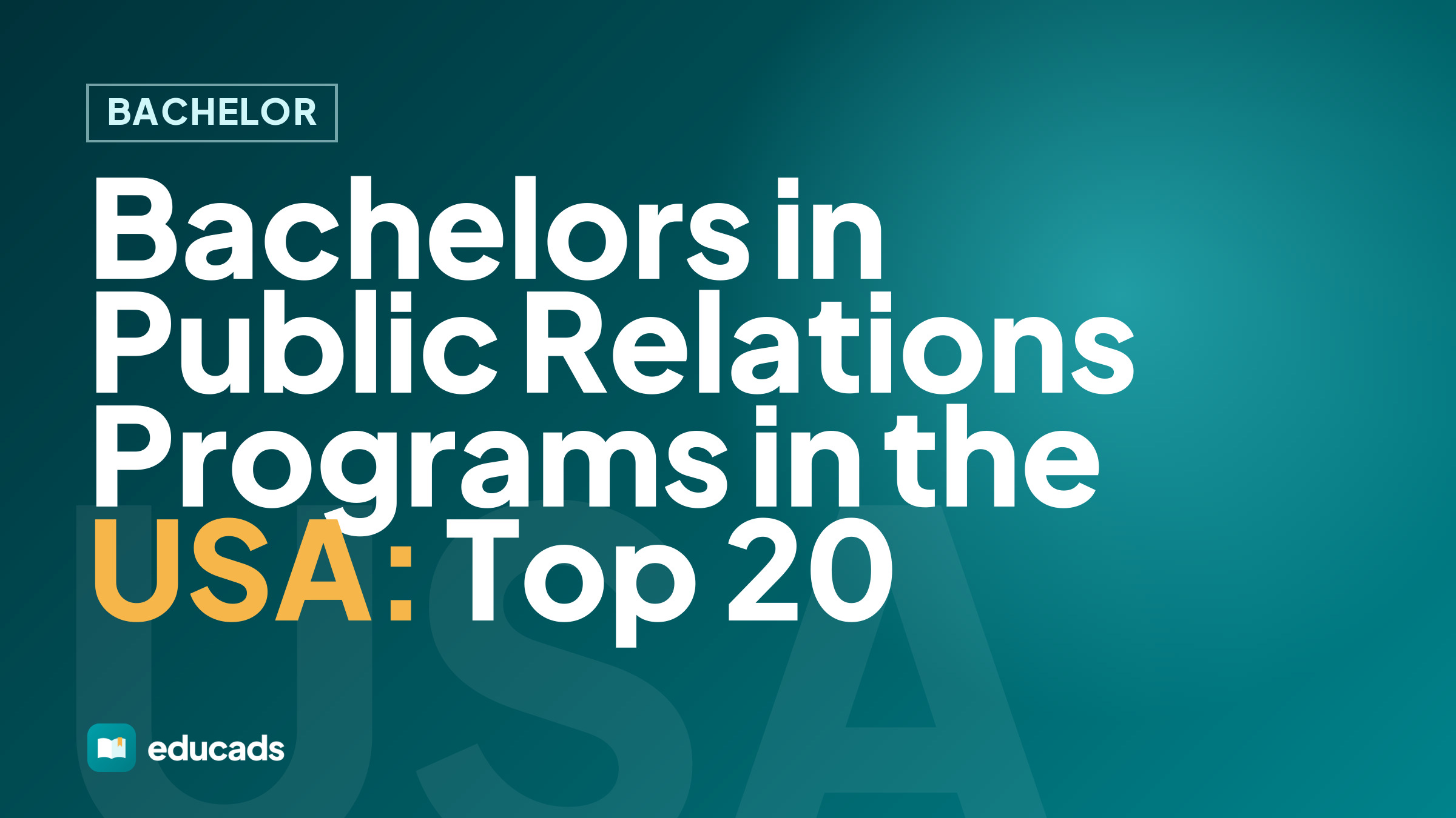 Bachelors in Public Relations Programs in the USA: Top 20