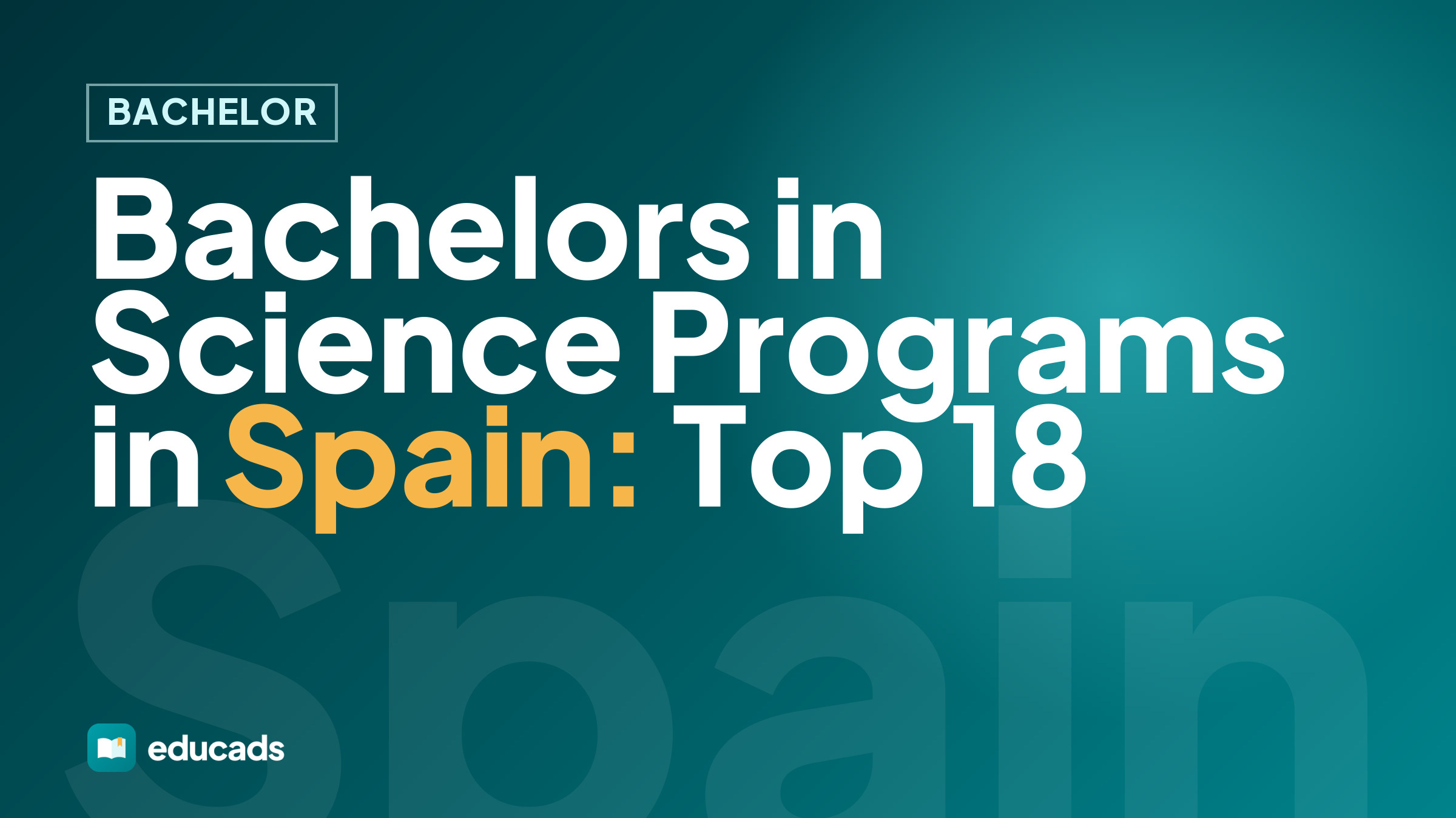Bachelors in Science Programs in Spain: Top 18