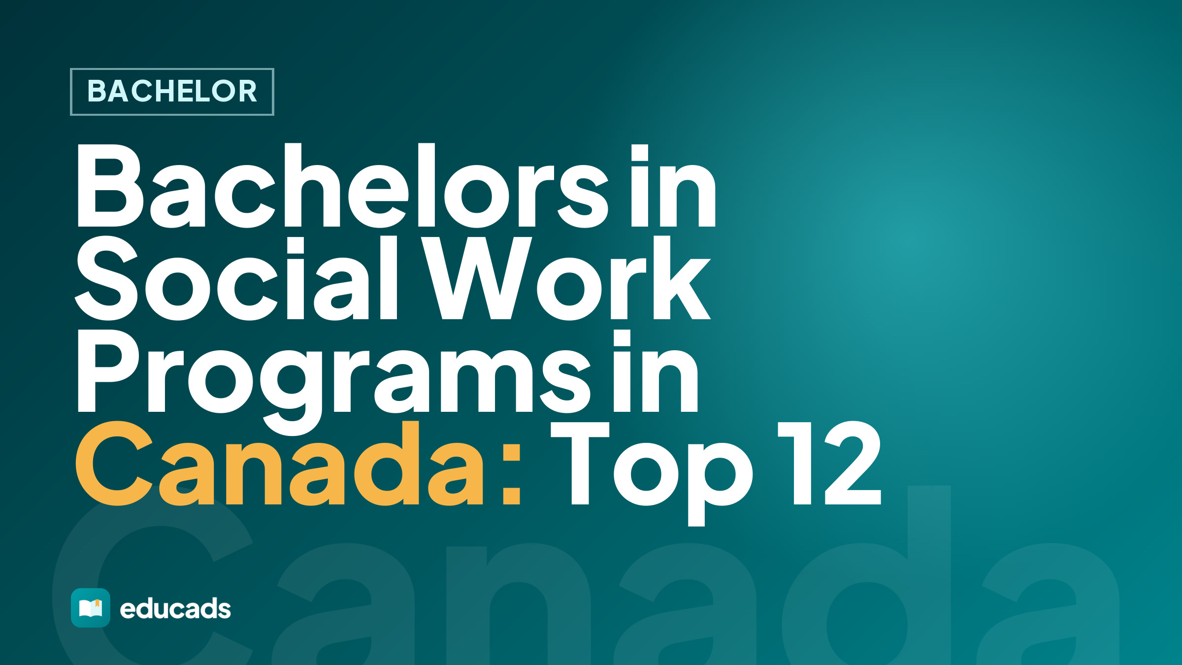 Bachelors in Social Work Programs in Canada: Top 12