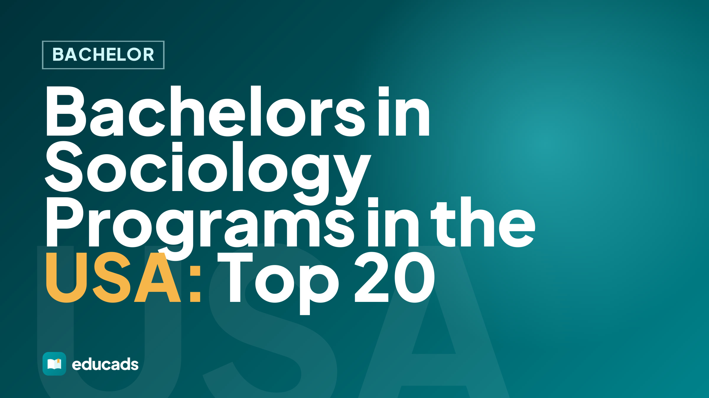 Bachelors in Sociology Programs in the USA: Top 20