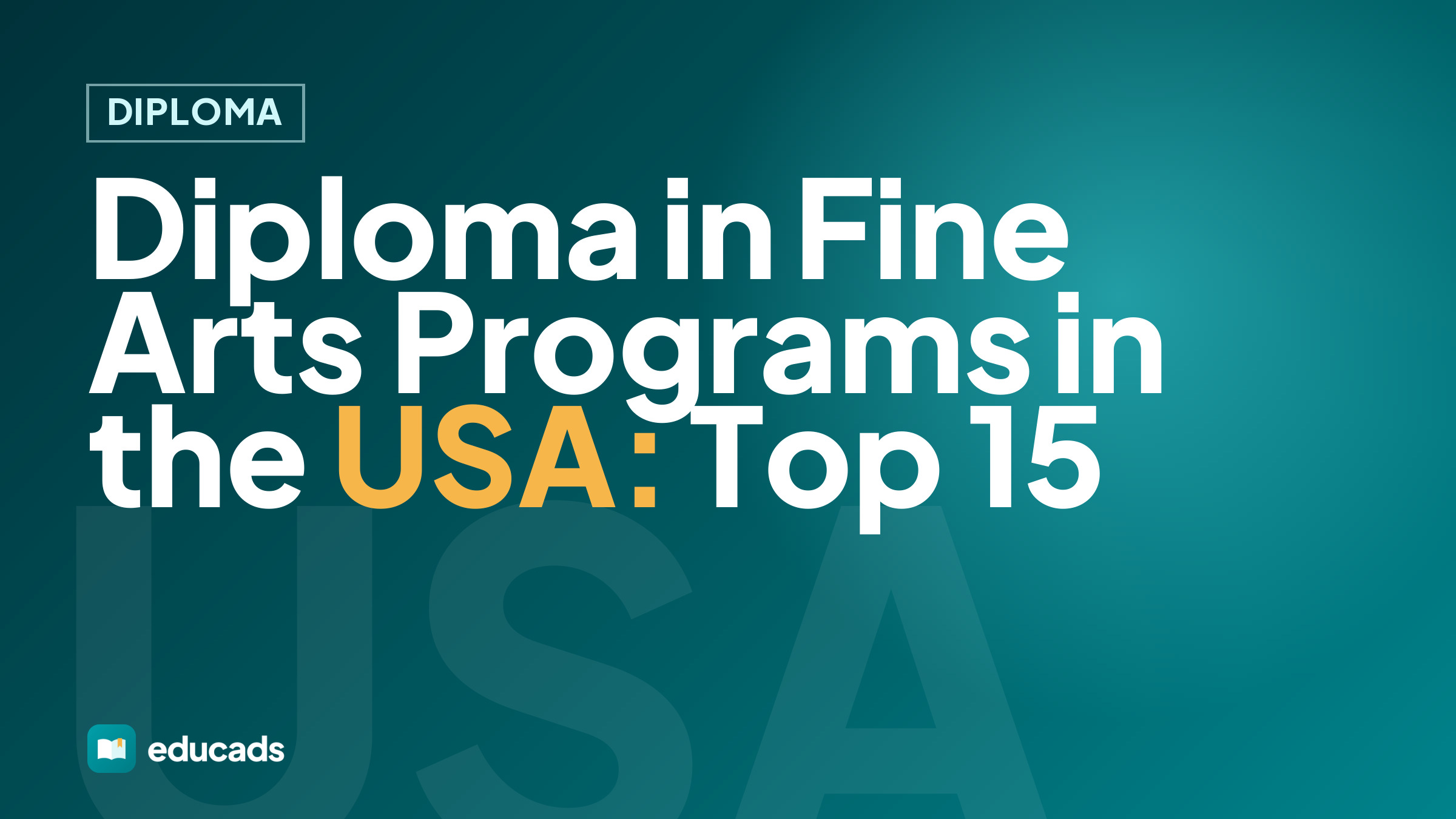 Diploma in Fine Arts Programs in the USA: Top 15