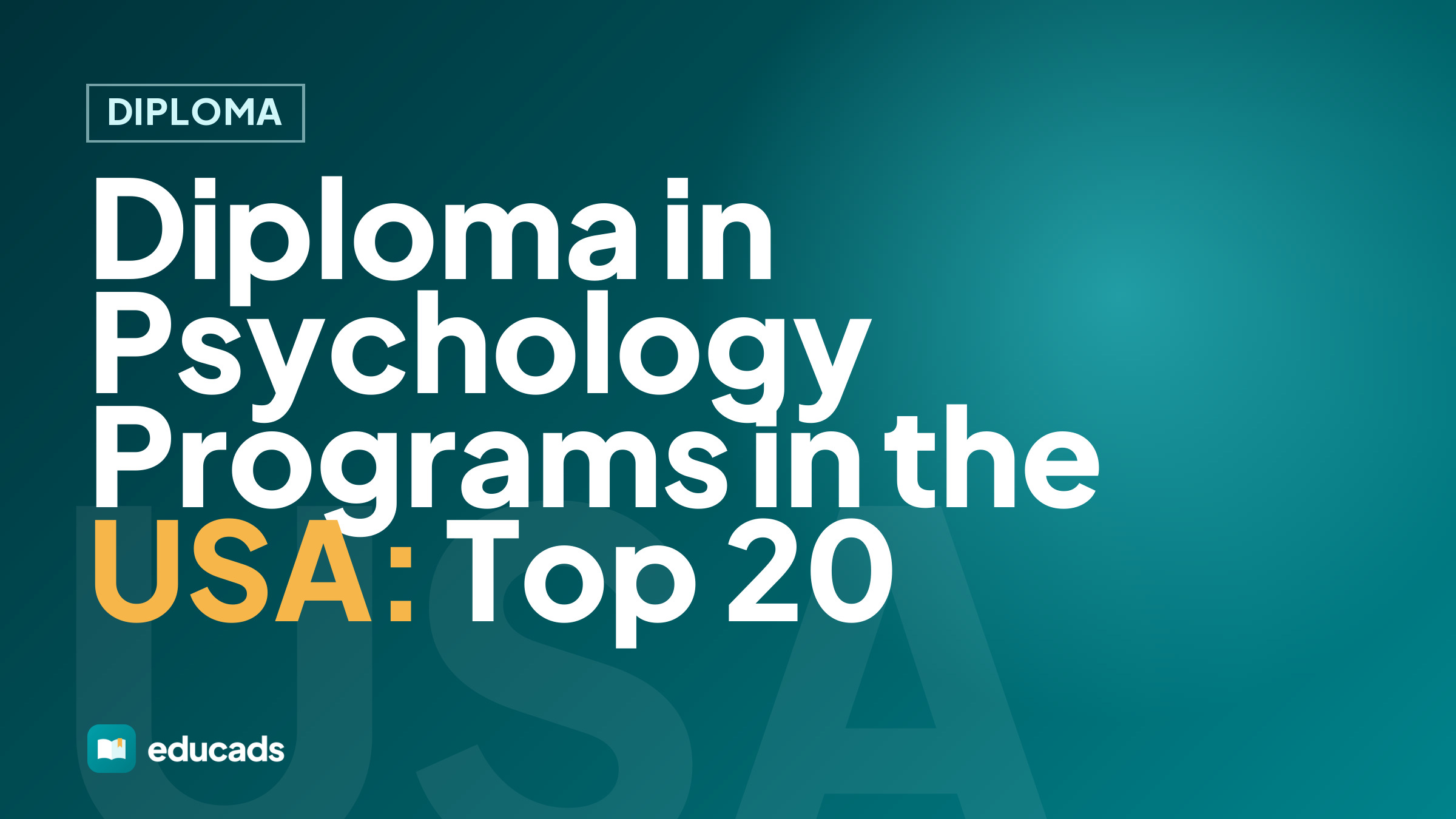 Diploma in Psychology Programs in the USA: Top 20