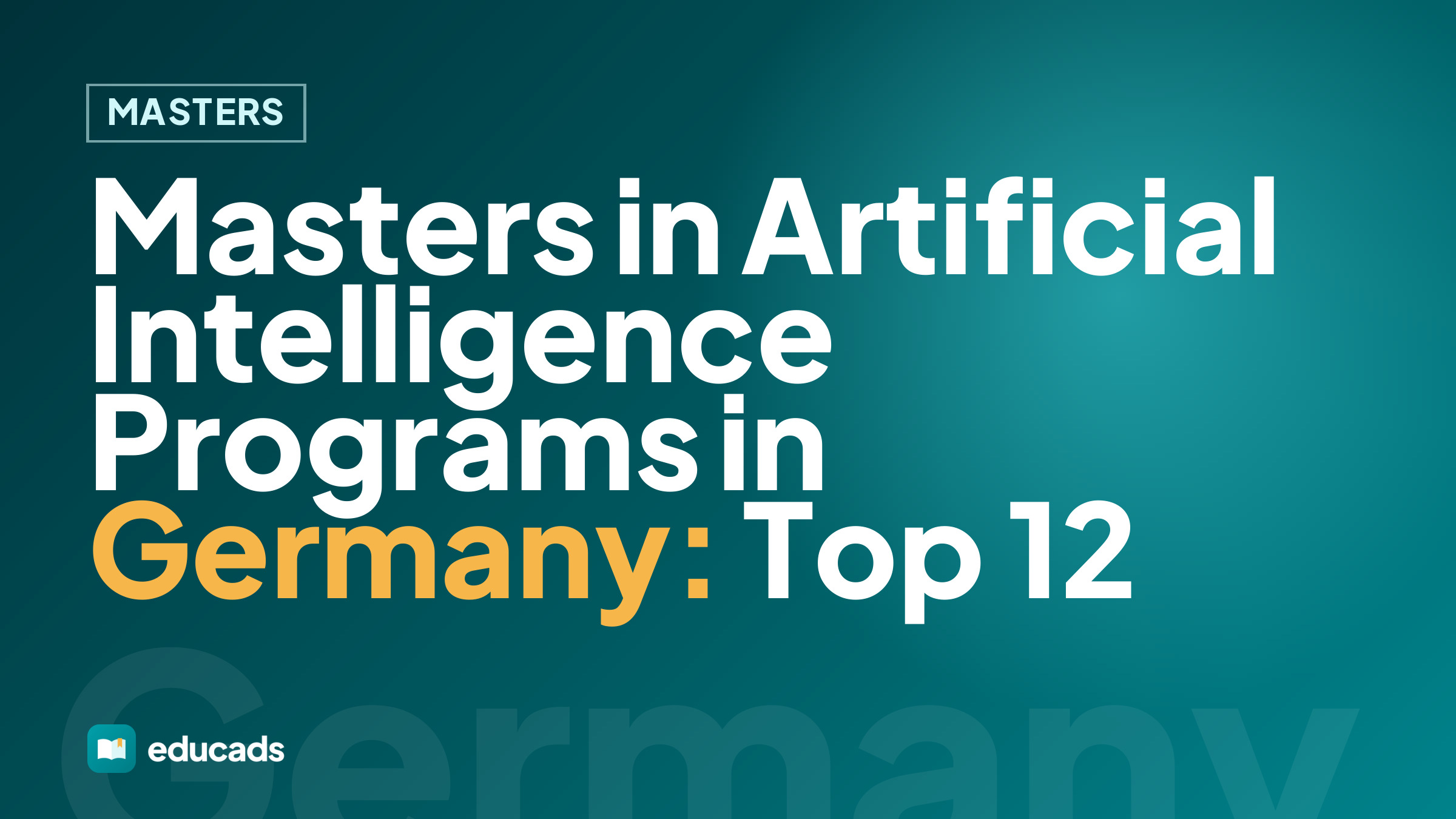 Masters in Artificial Intelligence Programs in Germany: Top 12