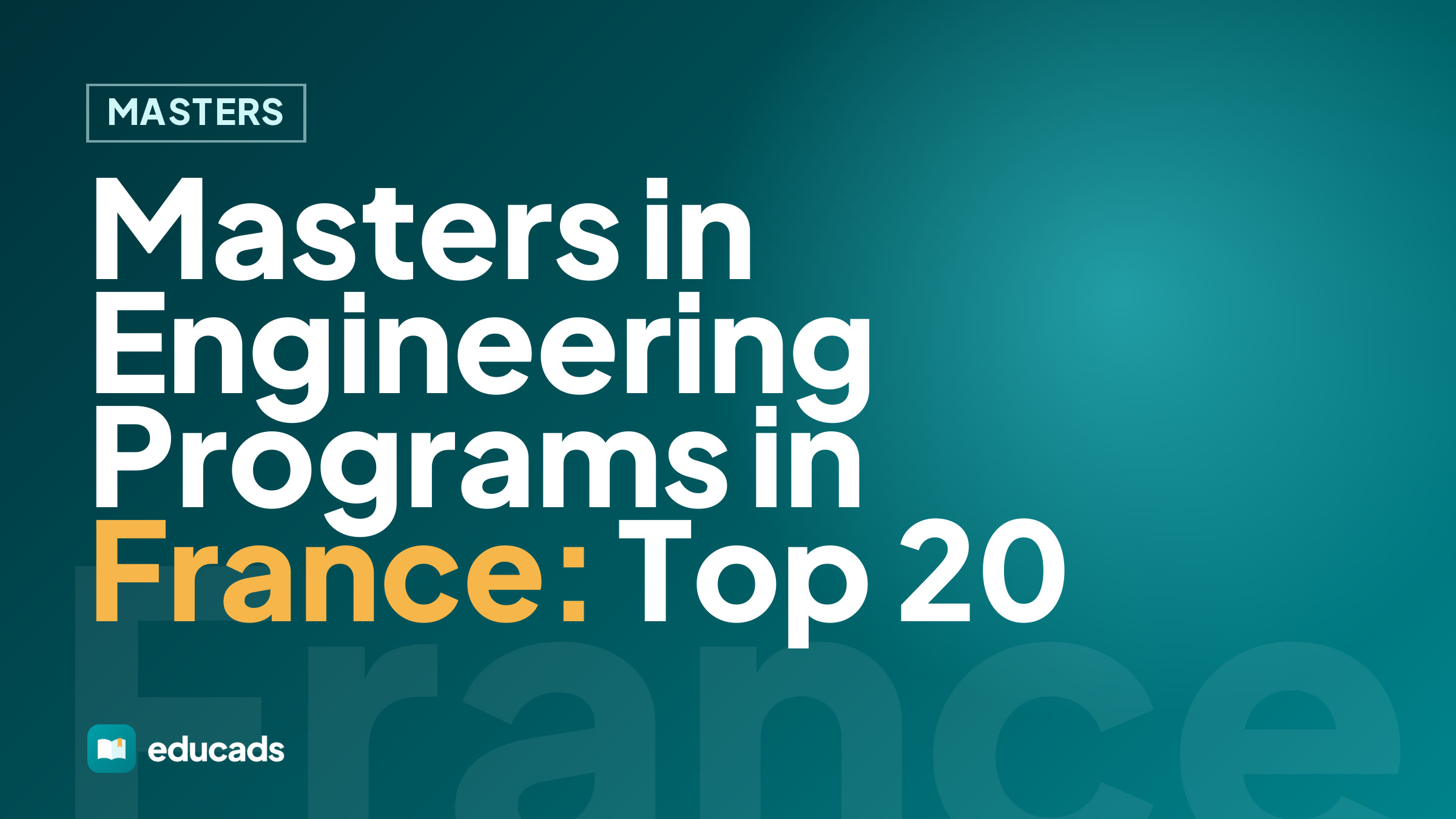 Masters in Engineering Programs in France: Top 20
