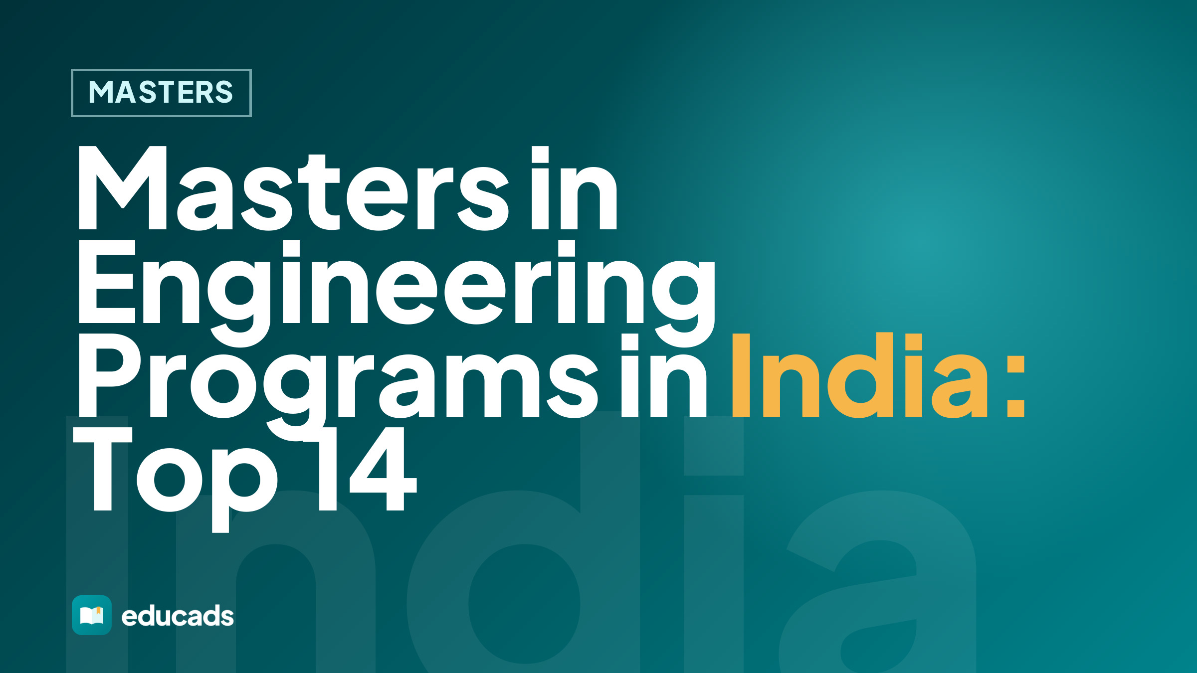 Masters in Engineering Programs in India: Top 14