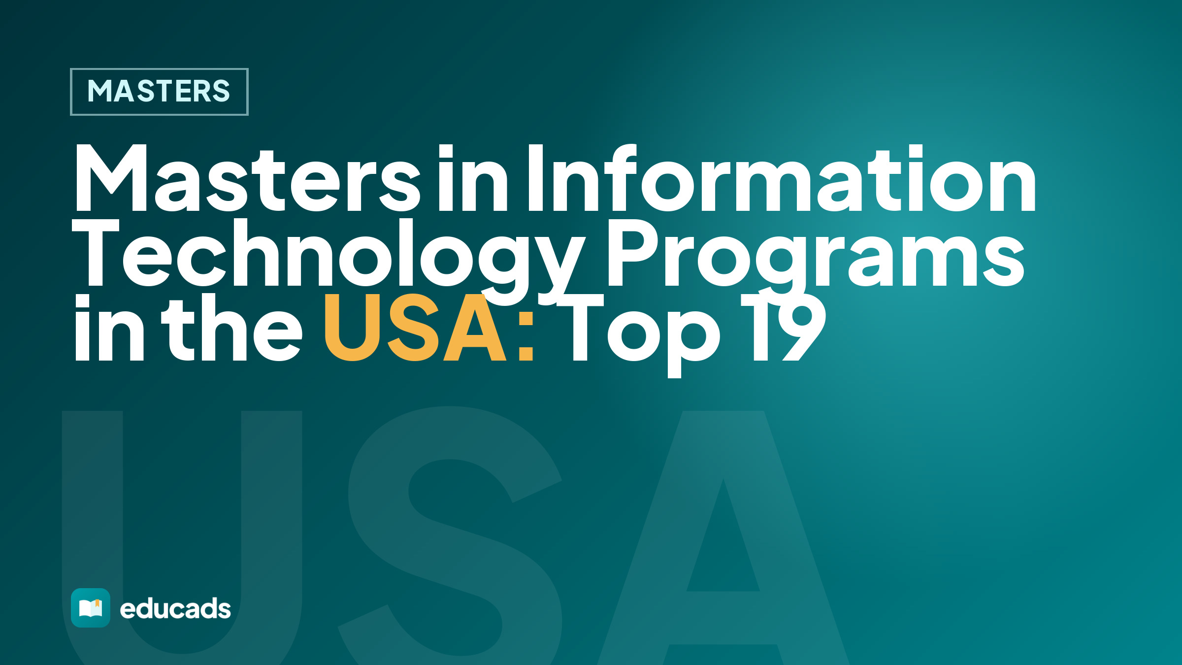 Masters in Information Technology Programs in the USA: Top 19