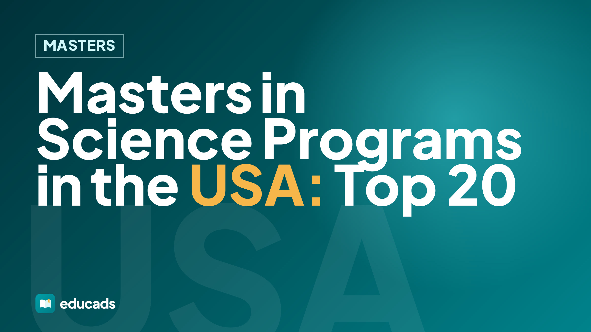 Masters in Science Programs in the USA: Top 20
