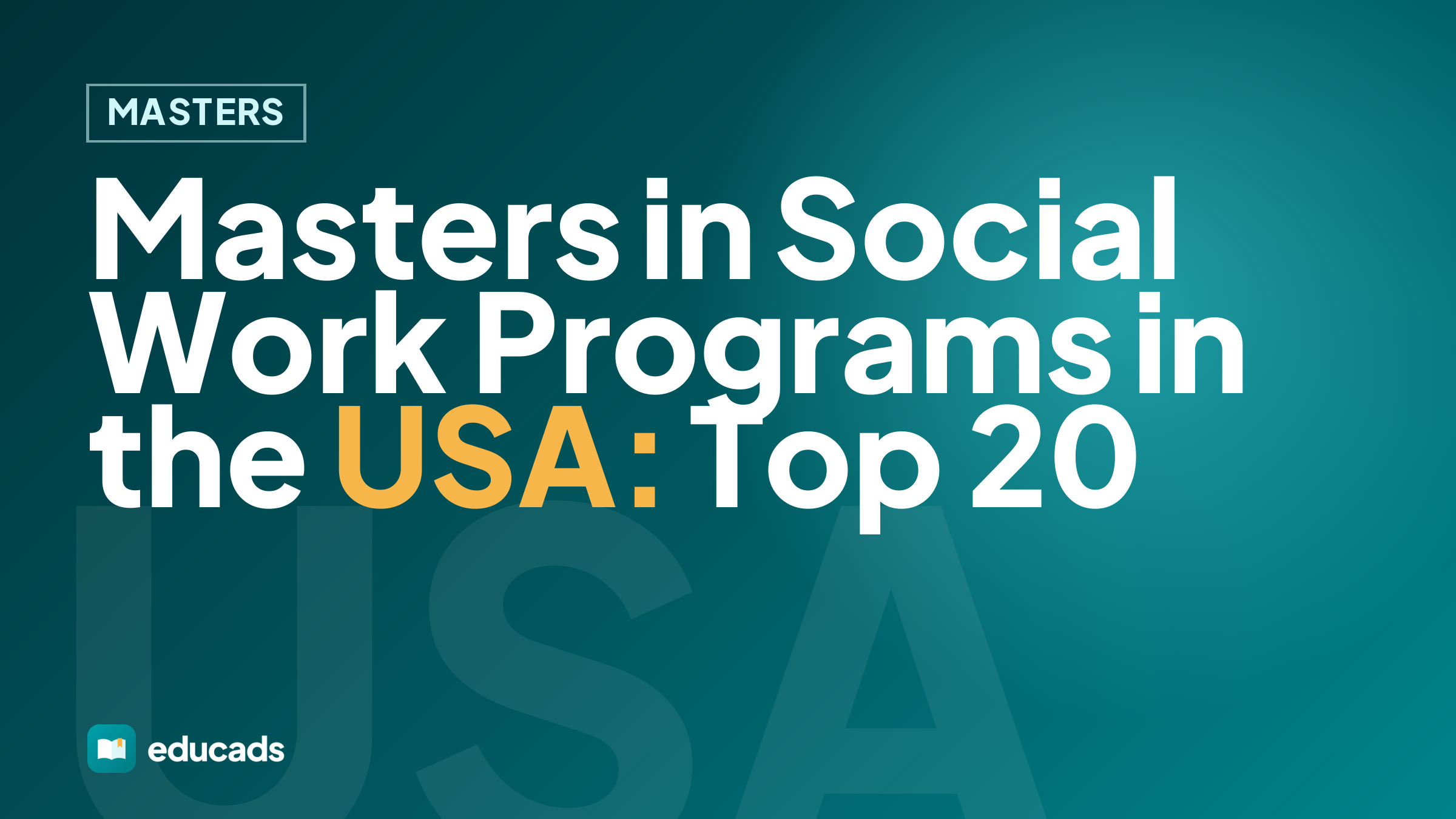 Masters in Social Work Programs in the USA: Top 20