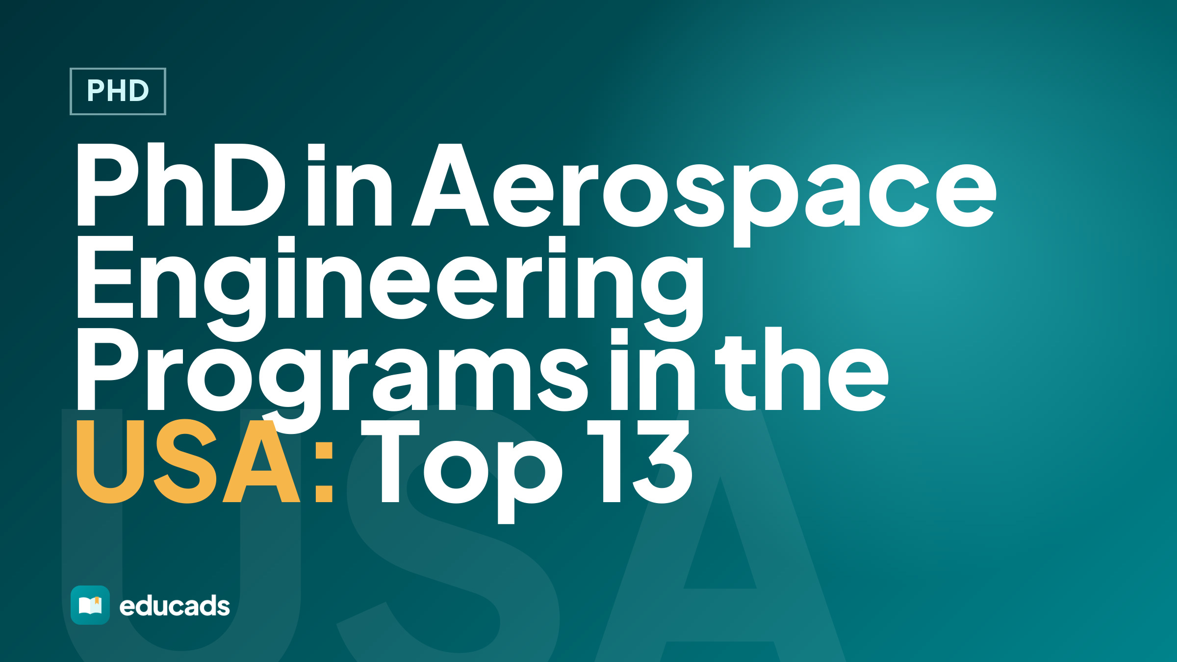 PhD in Aerospace Engineering Programs in the USA: Top 13