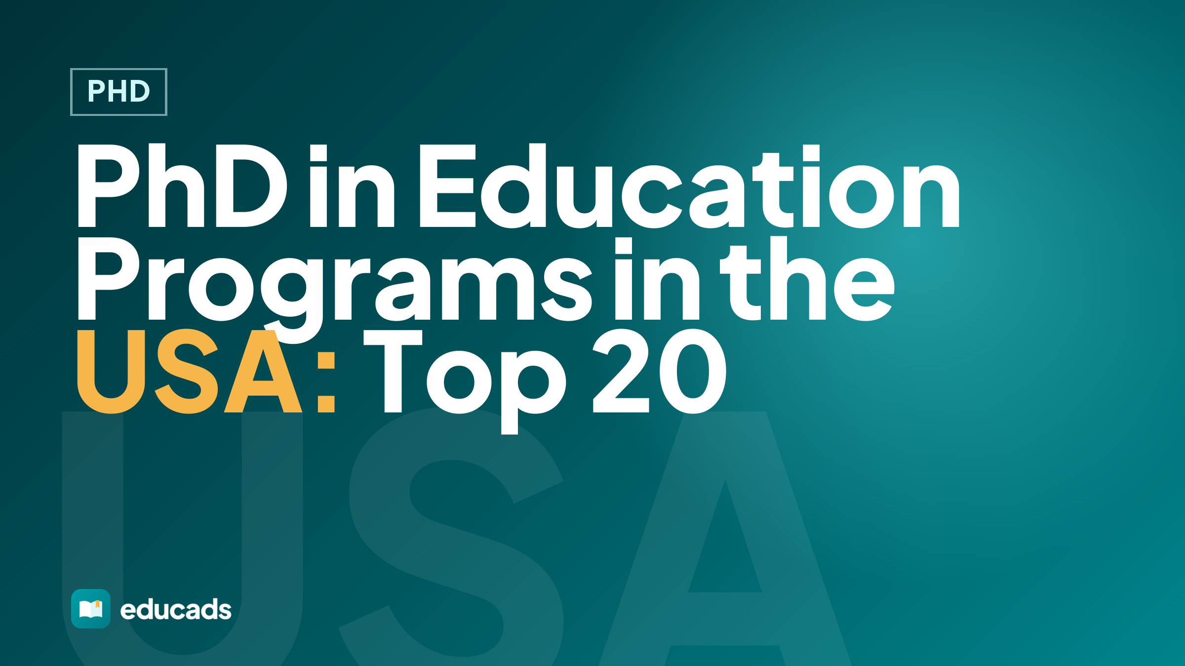 PhD in Education Programs in the USA: Top 20