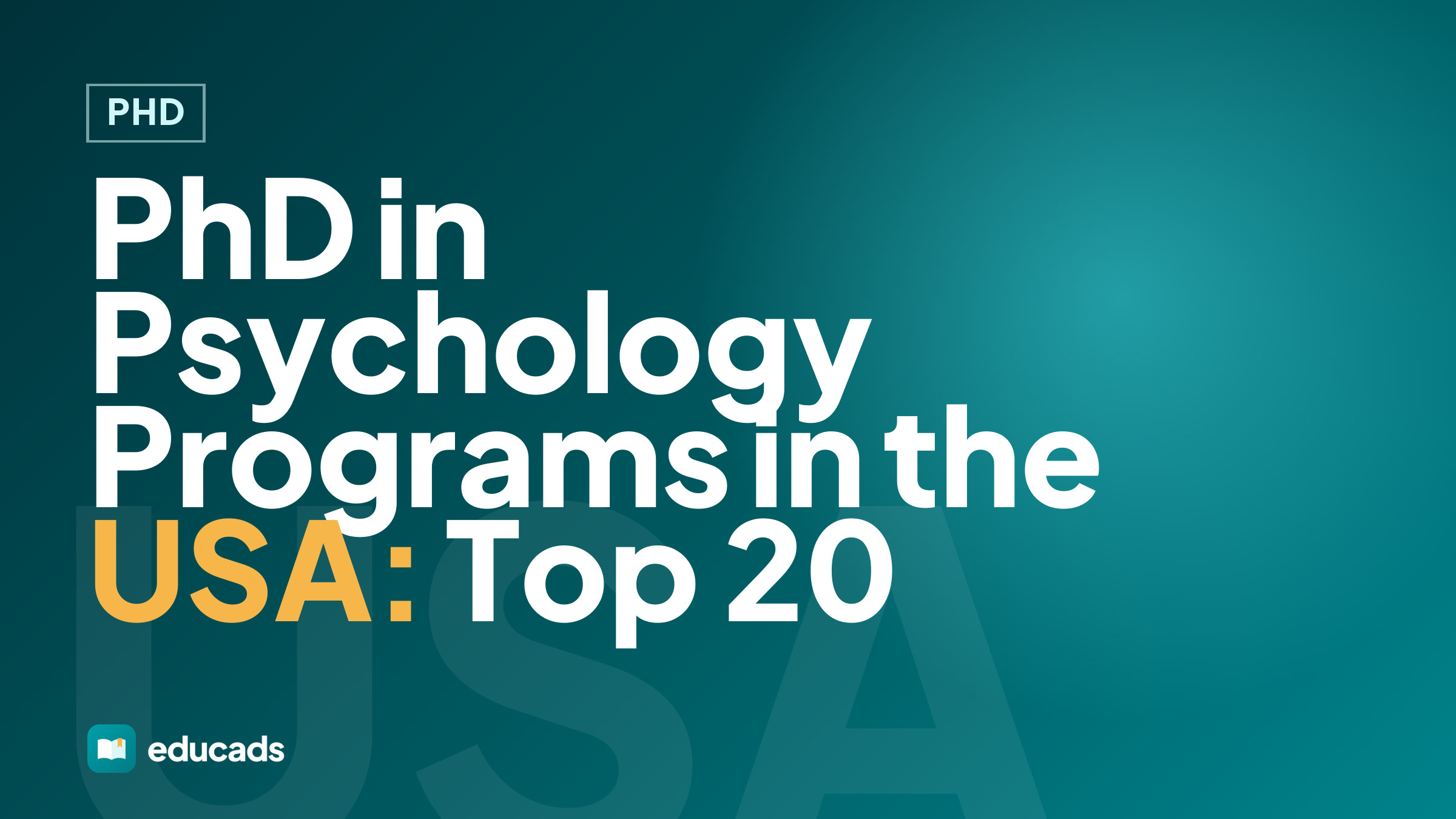 PhD in Psychology Programs in the USA: Top 20