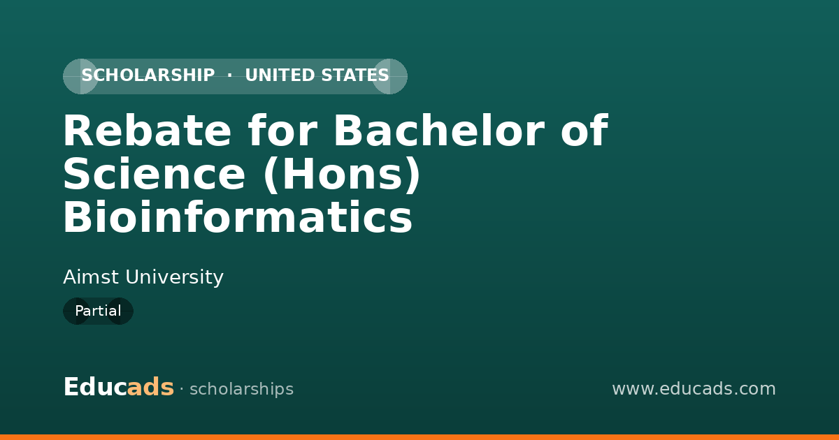 Rebate for Bachelor of Science (Hons) Bioinformatics scholarship