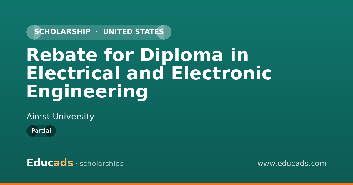 Rebate for Diploma in Electrical and Electronic Engineering scholarship