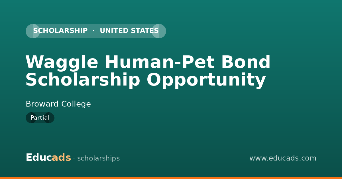 Waggle Human-Pet Bond Scholarship Opportunity scholarship