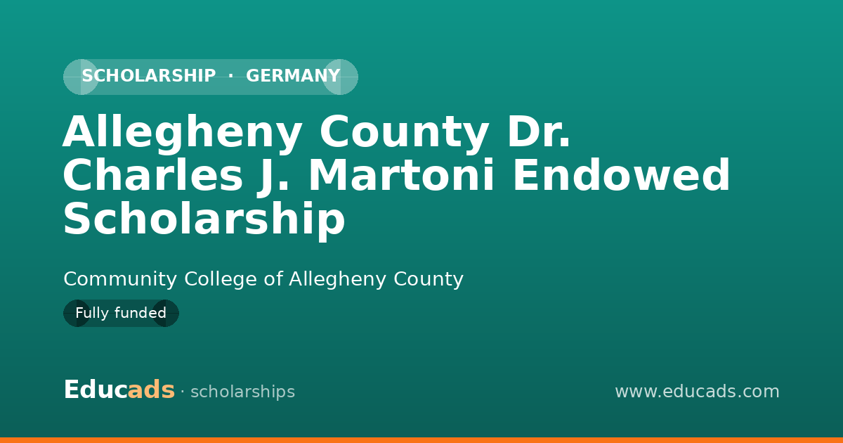 Allegheny County Dr. Charles J. Martoni Endowed Scholarship scholarship