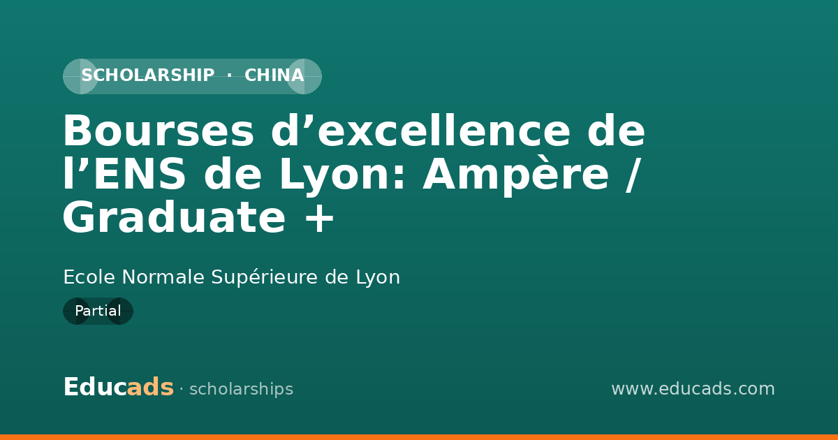 Bourses d’excellence de l’ENS de Lyon: Ampère / Graduate + scholarship