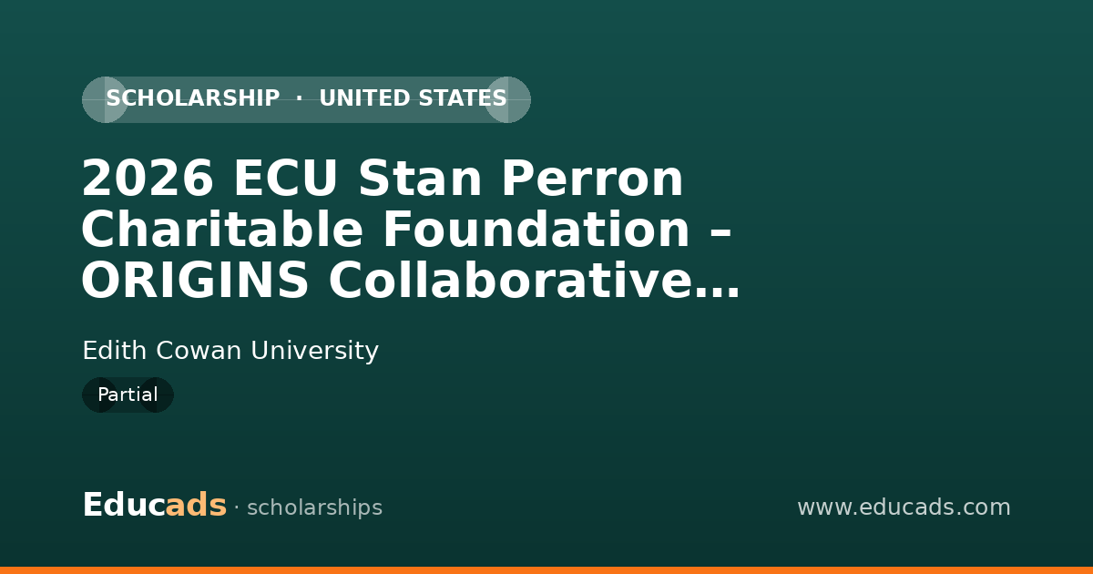 2026 ECU Stan Perron Charitable Foundation – ORIGINS Collaborative Scholarship scholarship