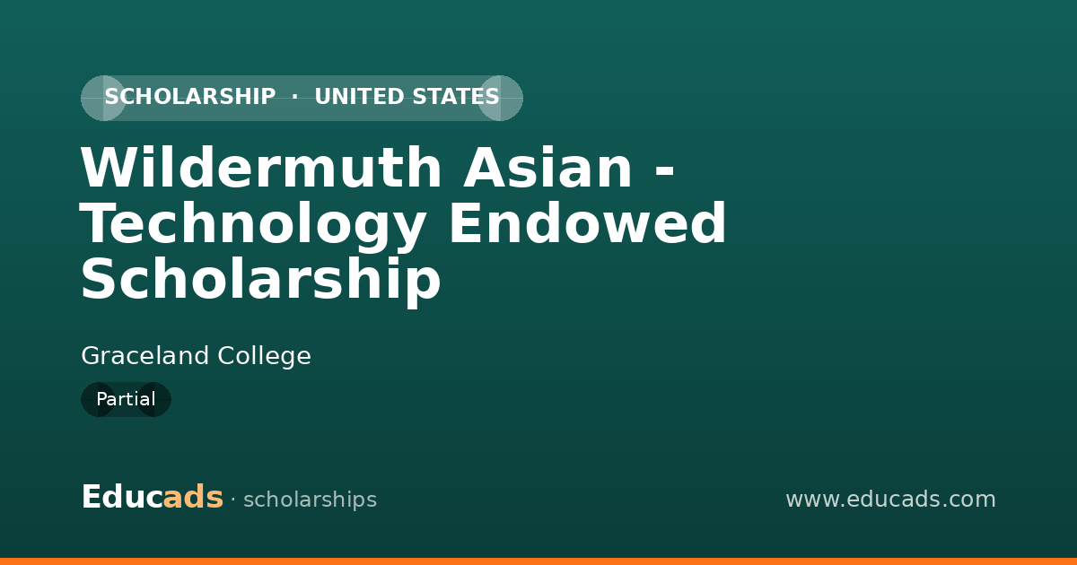 Wildermuth Asian - Technology Endowed Scholarship scholarship